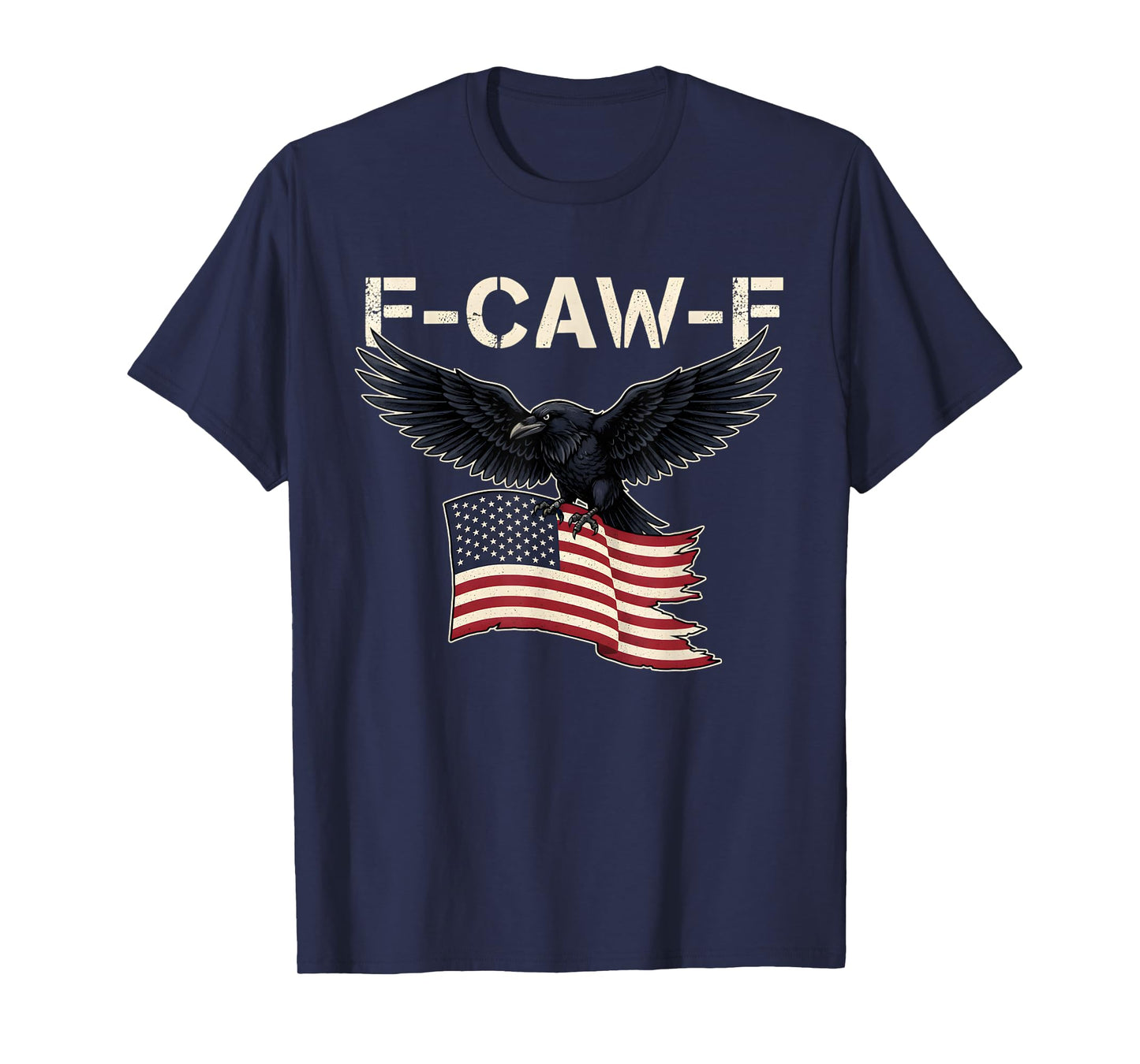 F-CAW-F Black Crow Patriotic USA Humor Raven American Flag T-Shirt