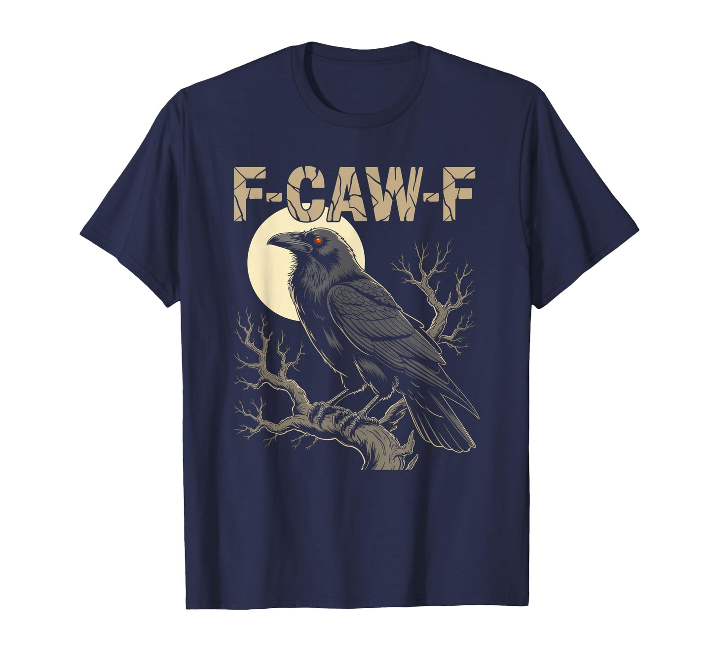 Black Crow, F-Caw-F Funny Black Bird Moon Gothic Adult Humor T-Shirt