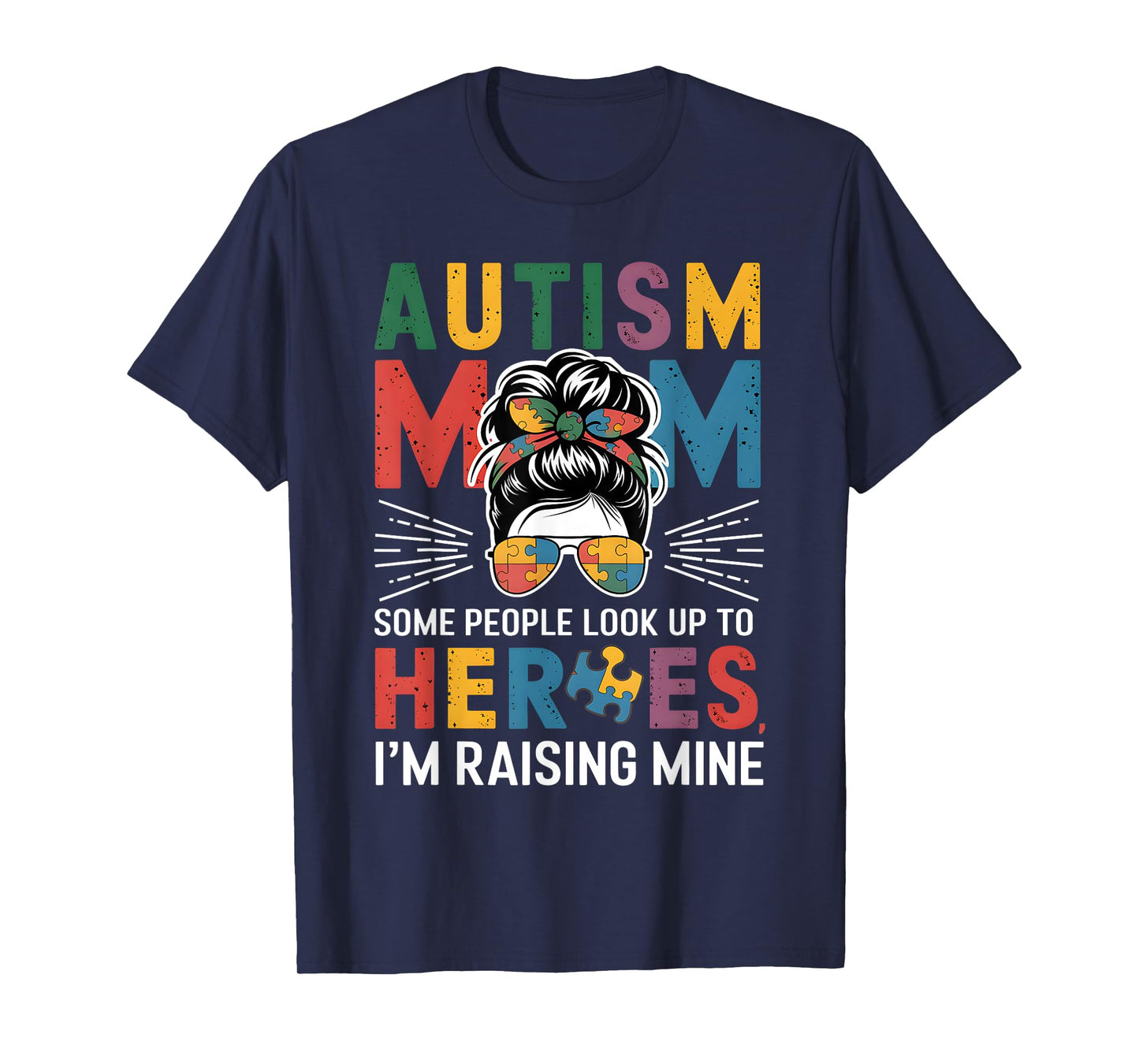 Autism Mom Raising Hero Groovy Messy Bun Autism Awareness T-Shirt