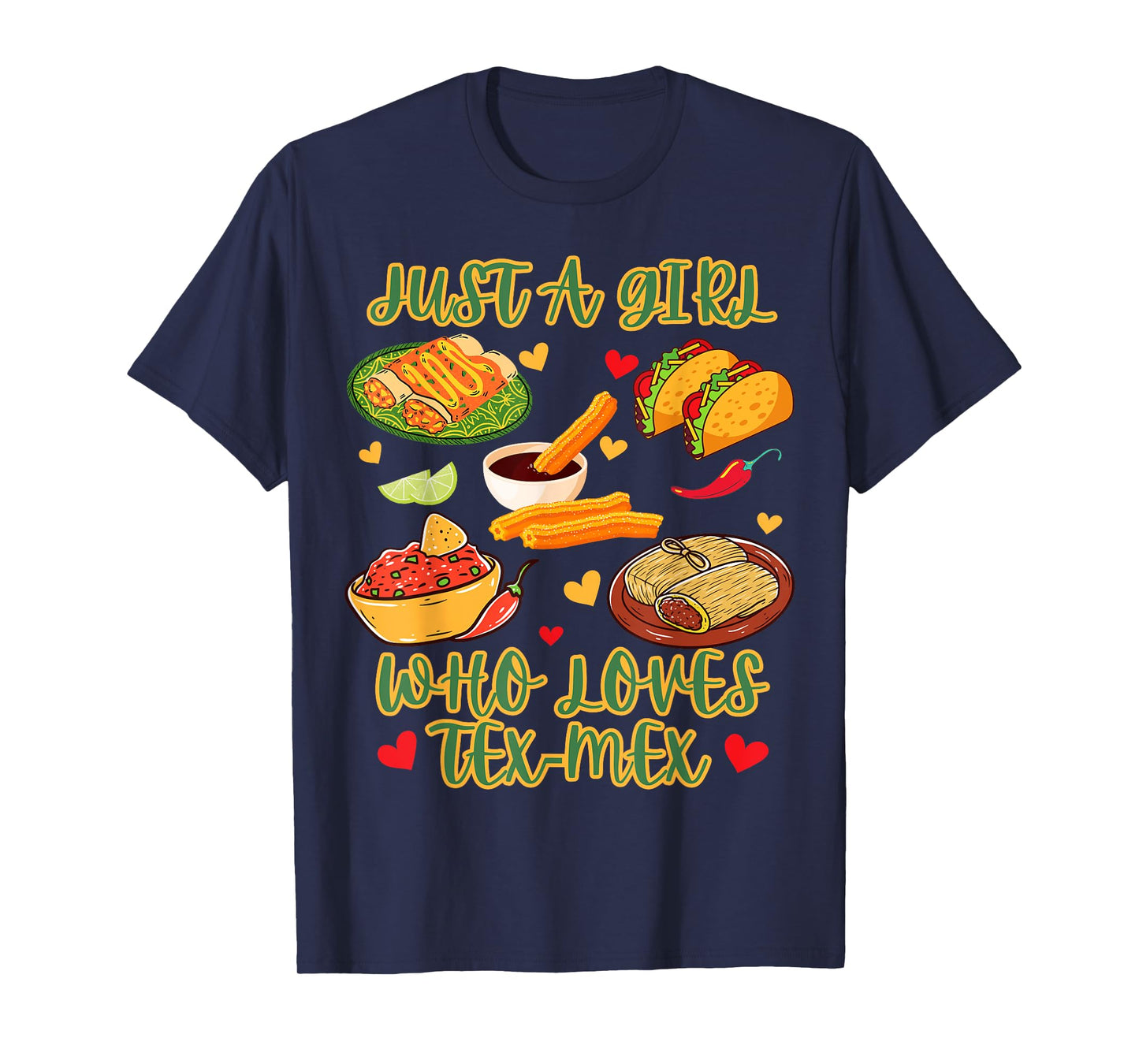 Just A Girl Who Loves Tex-Mex Womens Funny Mexican Humor T-Shirt