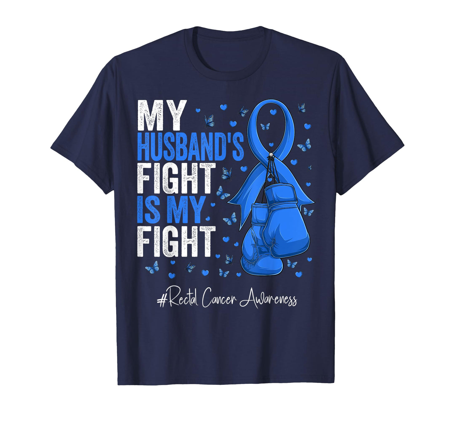 Blue Ribbon Husband Rectal Cancer Awareness T-Shirt