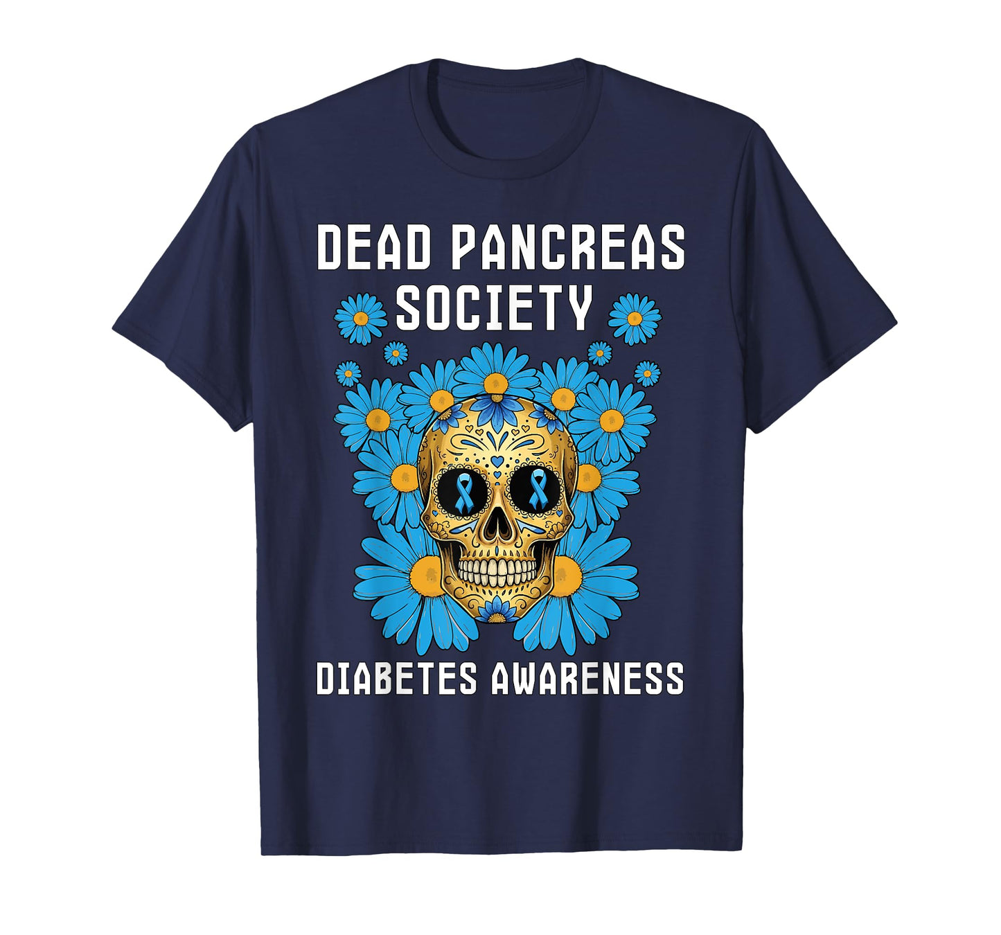 Dead Pancreas Society Diabetes Awareness Sugar Skull T-Shirt