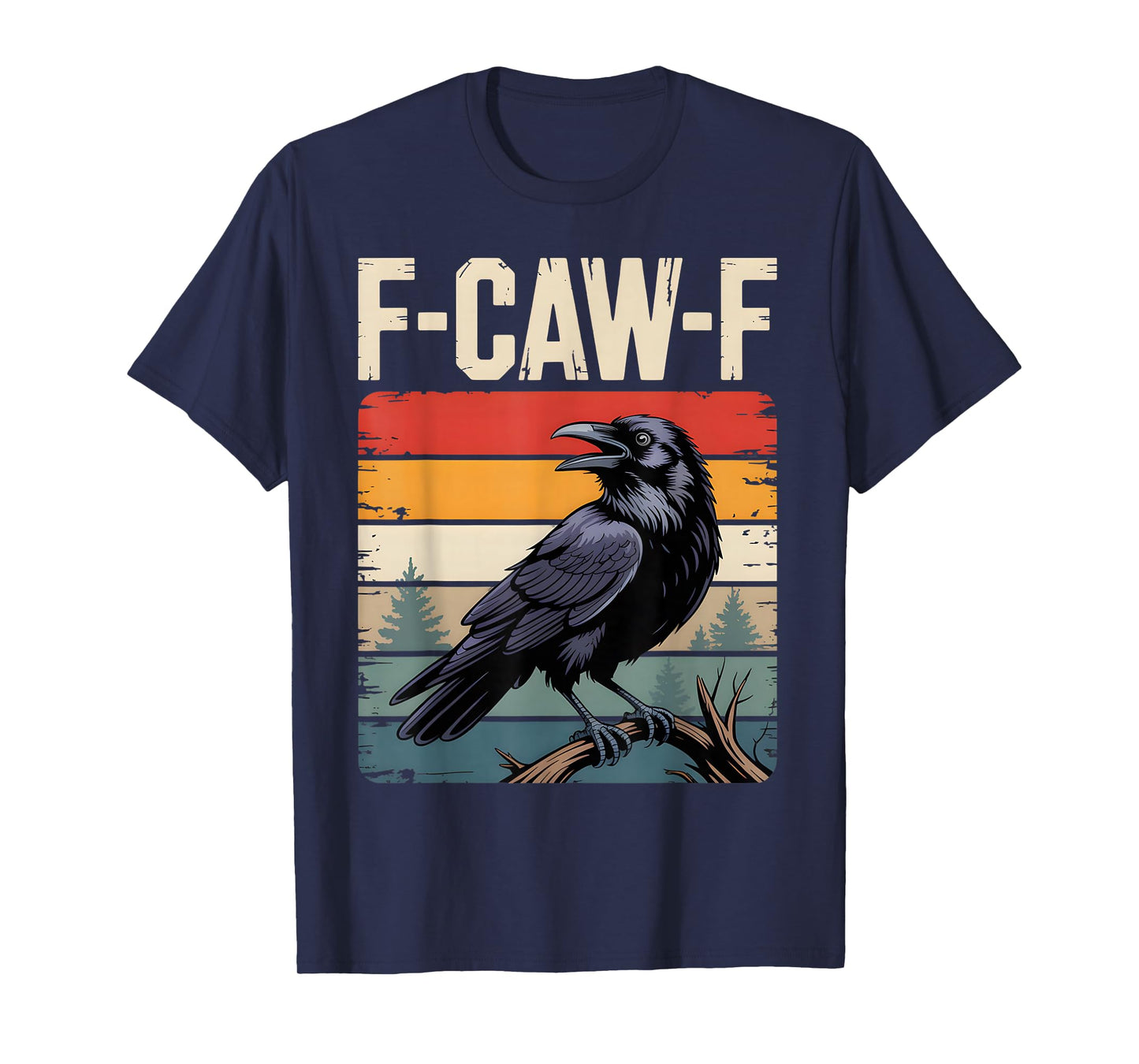 F-CAW-F Crow Retro Sunset Funny Sarcastic Humor Man Woman T-Shirt