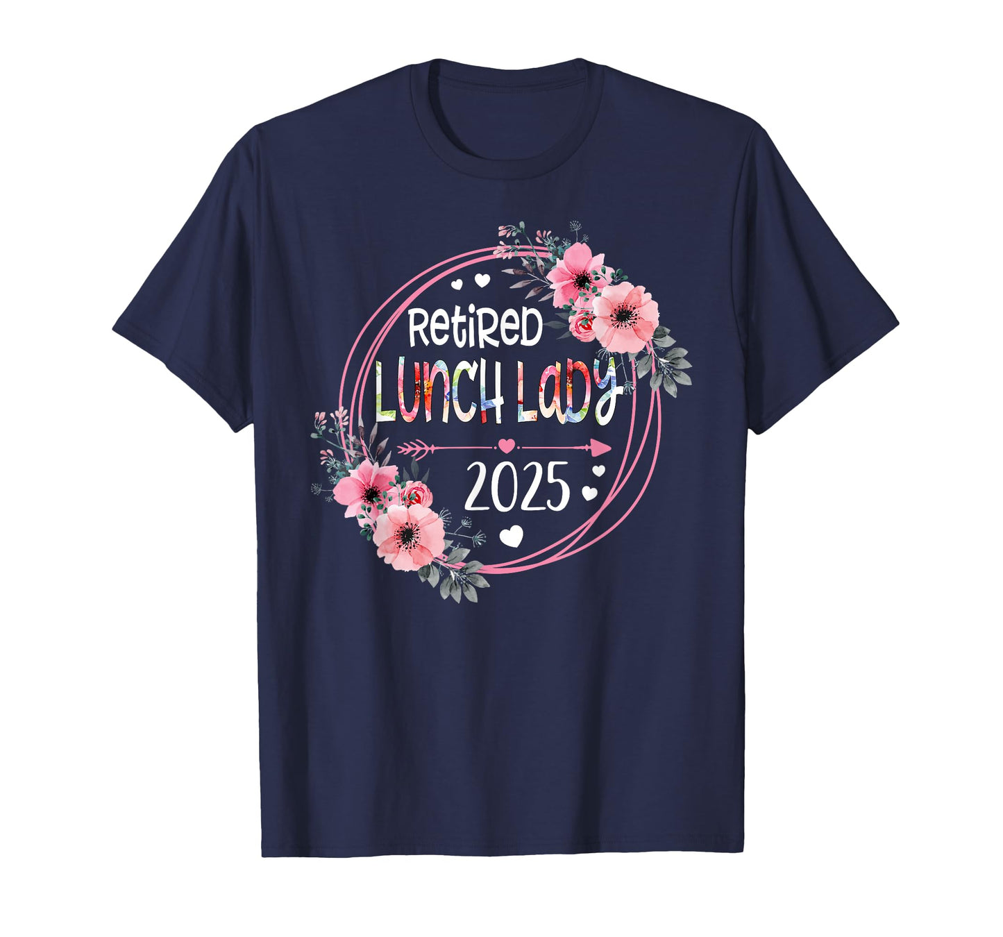 Floral Retired Lunch Lady Est 2025 Retirement Gift For Women T-Shirt