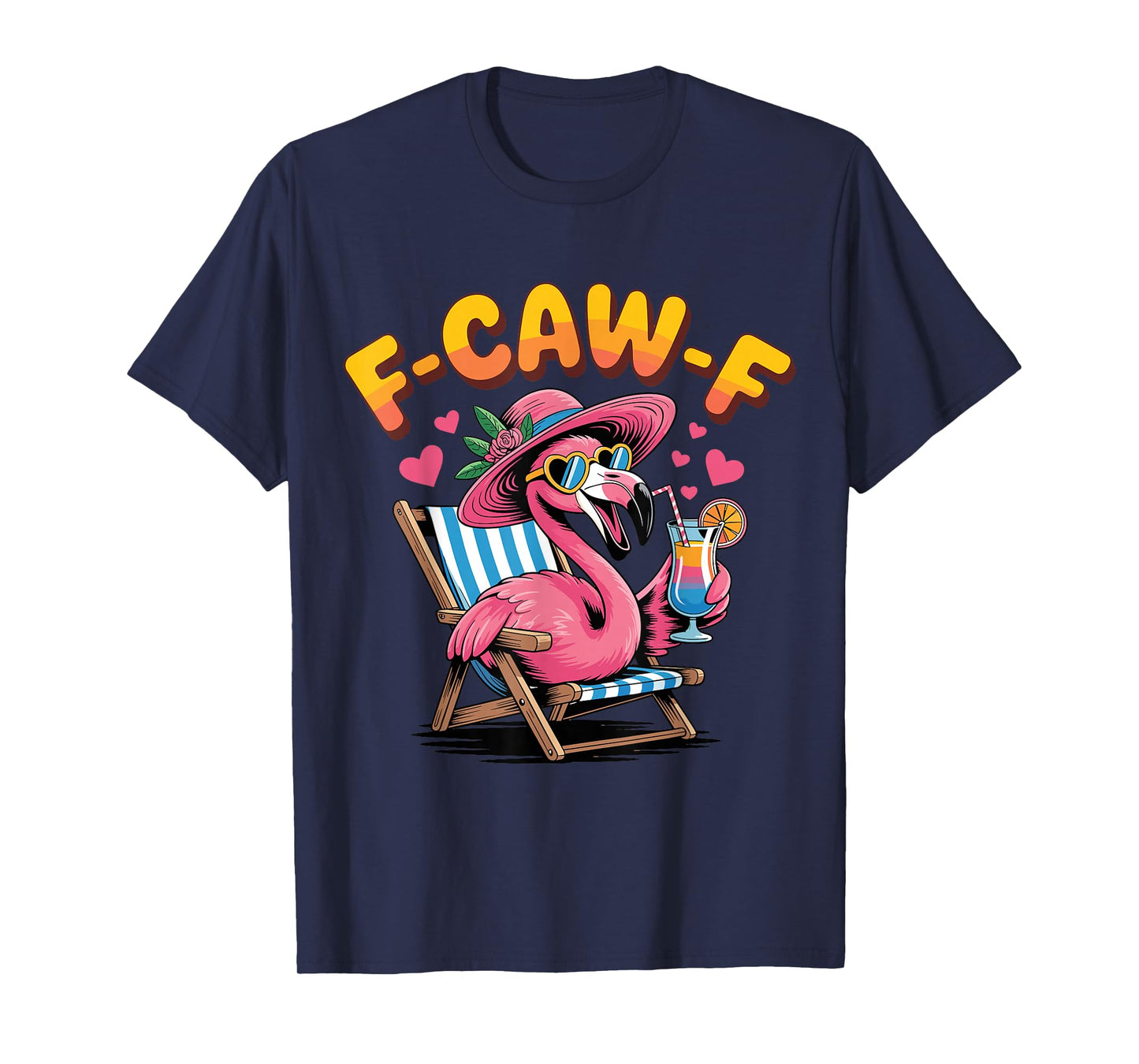 Funny Flamingo Cocktail F-Caw-F T-Shirt