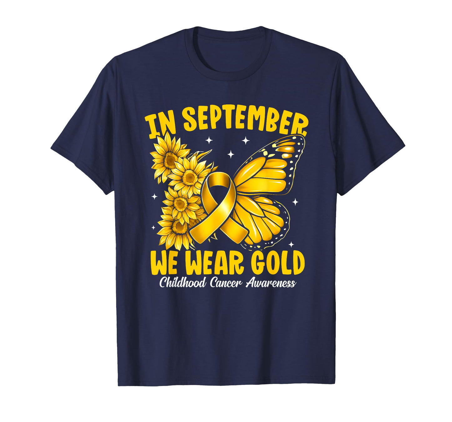 in September We Wear Butterfly Gold Ribbon Childhood Cancer T-Shirt