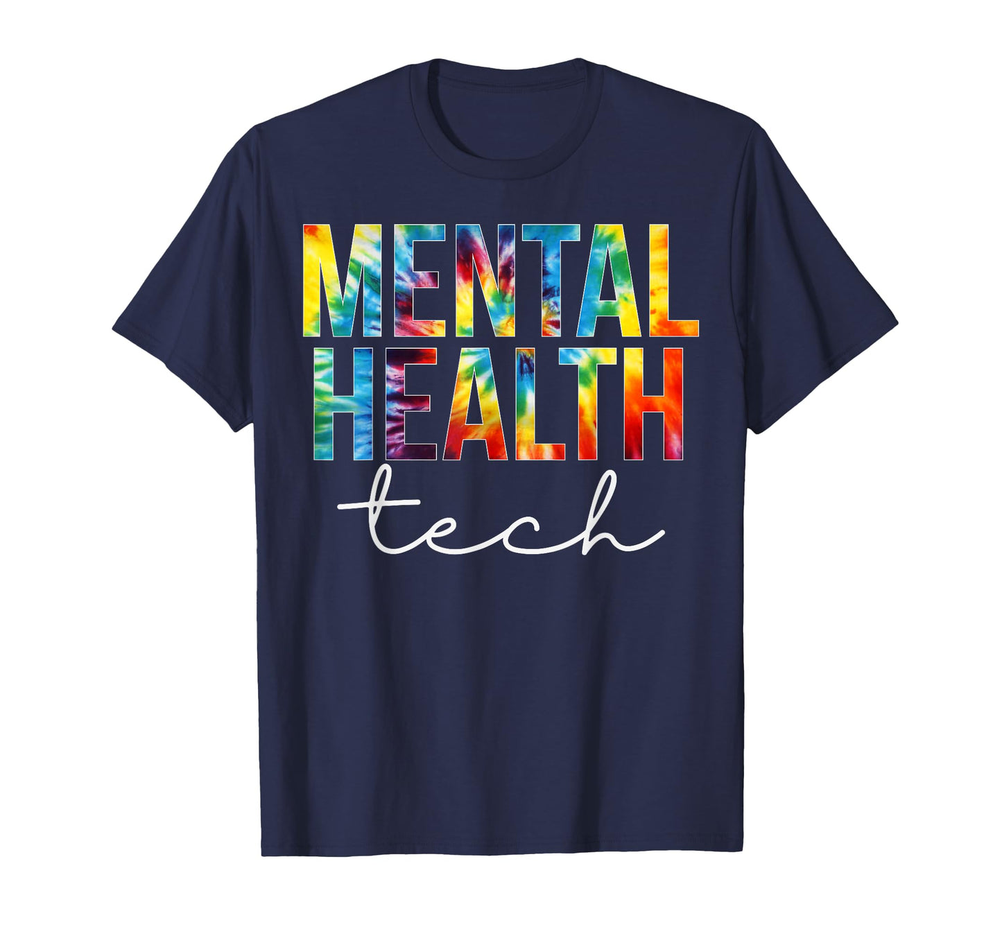 Mental Health Tech Appreciation Day Tie Dye Women For Work T-Shirt