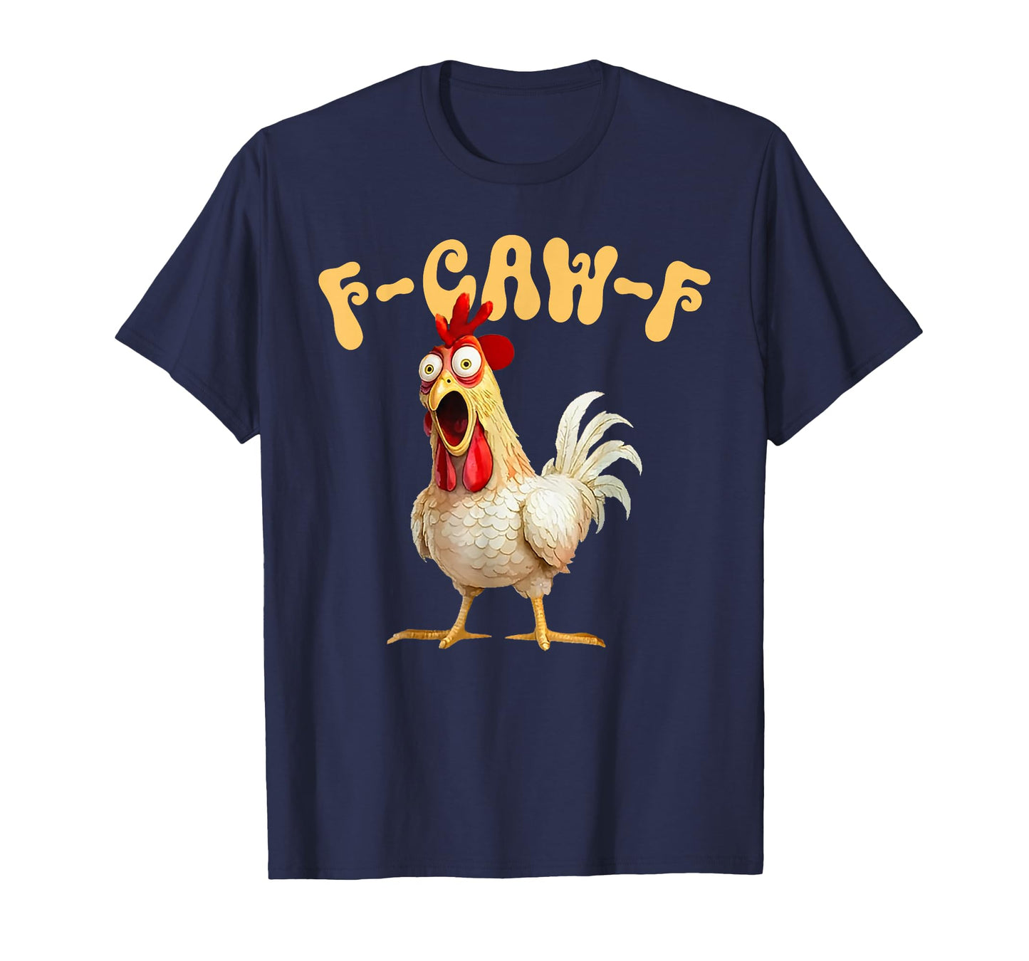 f-caw-f Funny Chicken Humor Quote Rooster Meme fcawf Women T-Shirt