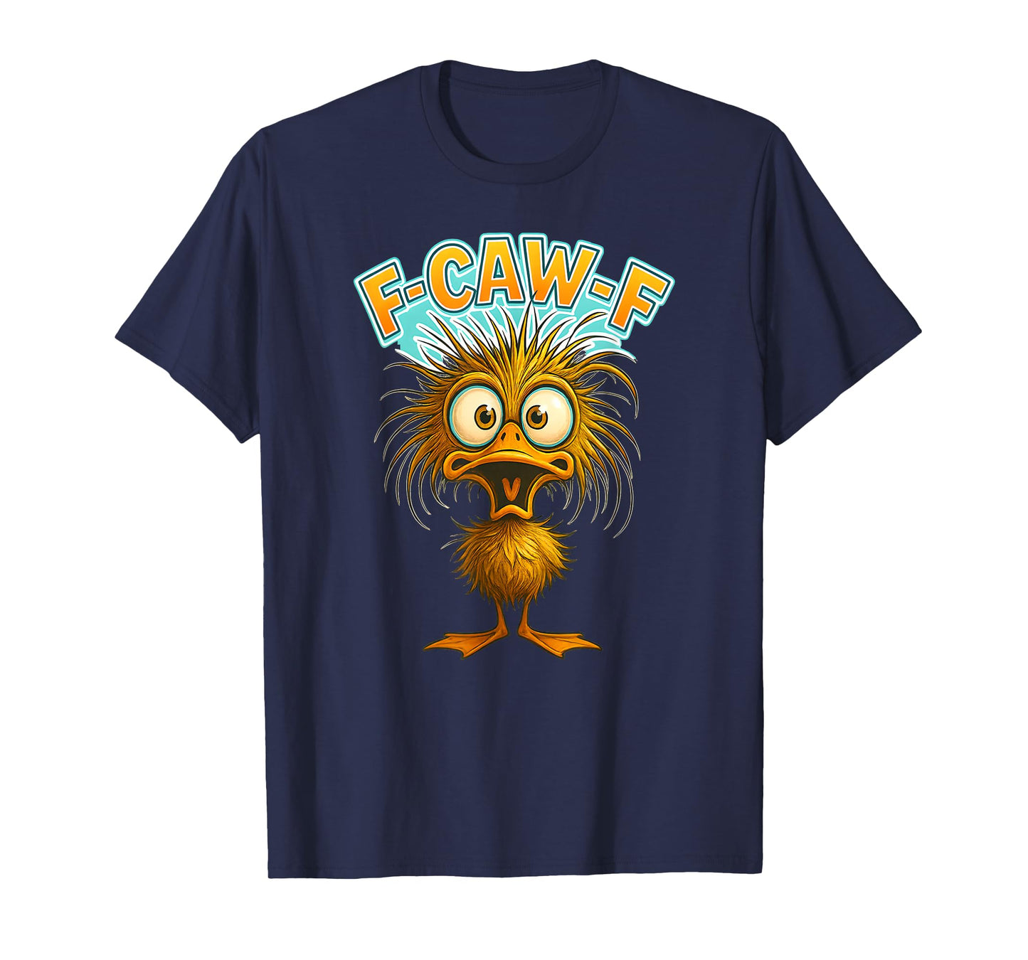 F-Caw-F Funny Duck Meme Tee – Crazy Humor-Duck T-Shirt
