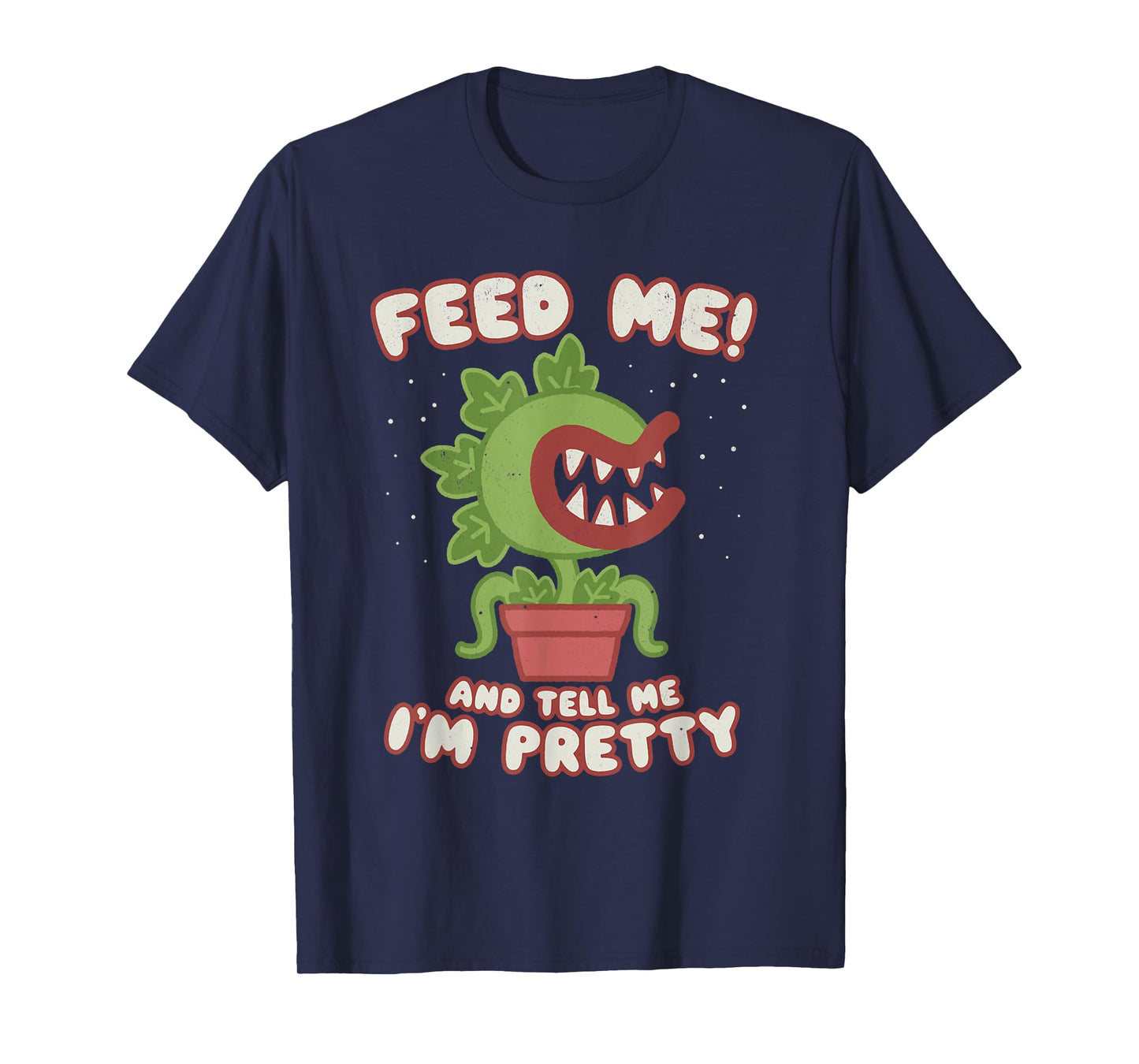 Feed Me And Tell Me I'm Pretty Funny Cute Woman Boys T-Shirt