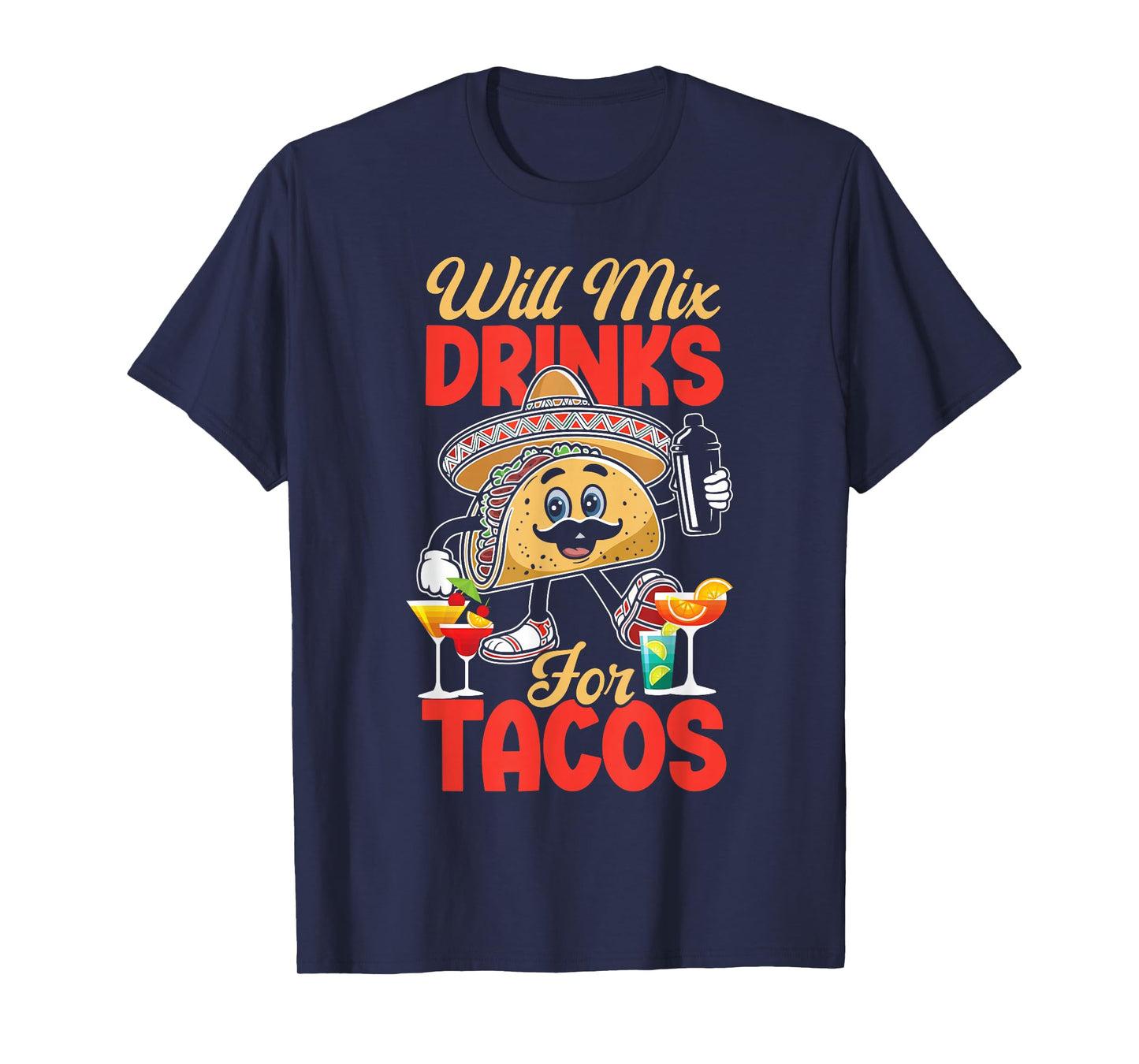 Bartender Mixologist Taco Will Mix Drinks for Tacos T-Shirt