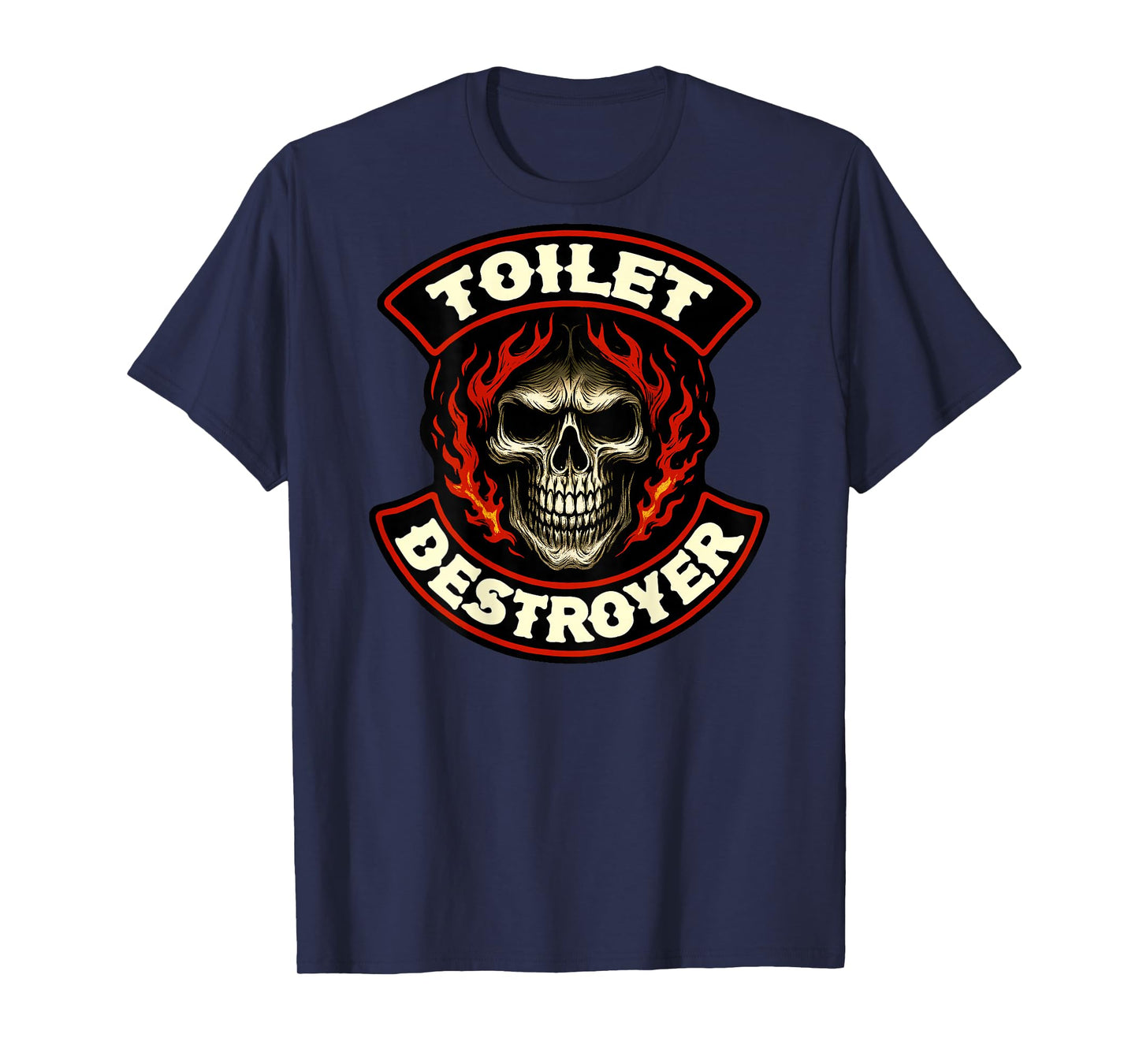 Toilet Destroyer Skull Biker Patch (On The Back) Poop Jokes T-Shirt