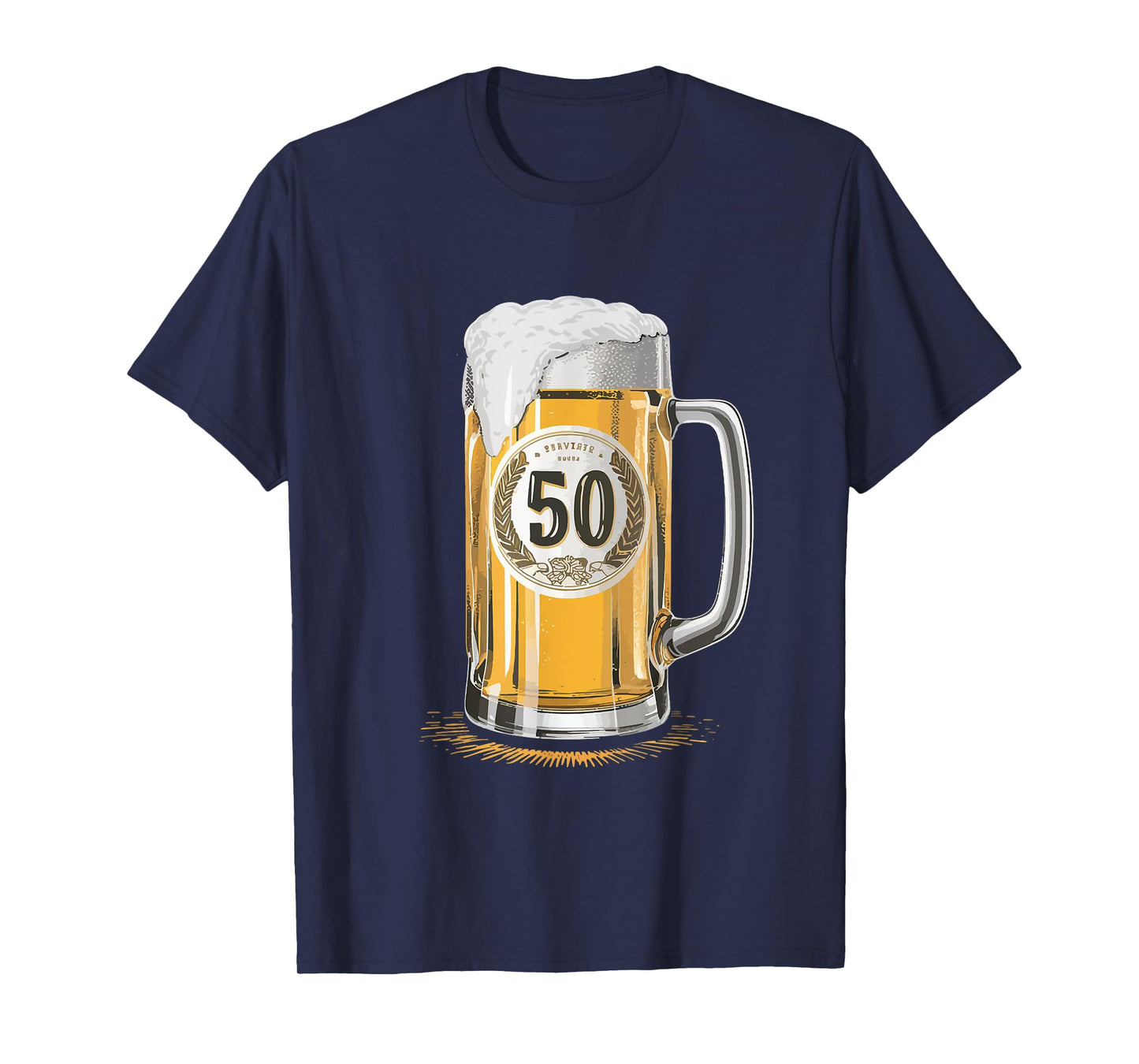Beer Humor Men Father 50th Birthday T-Shirt