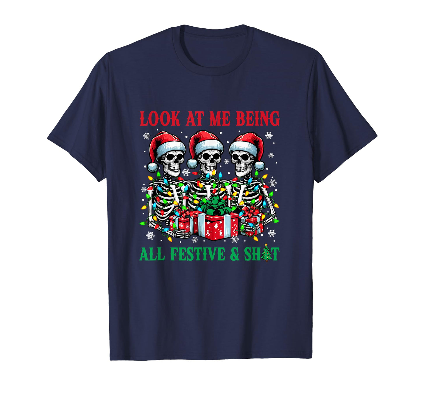 Being All Festive Xmas Joke Bad Felling Santa Skeletons T-Shirt