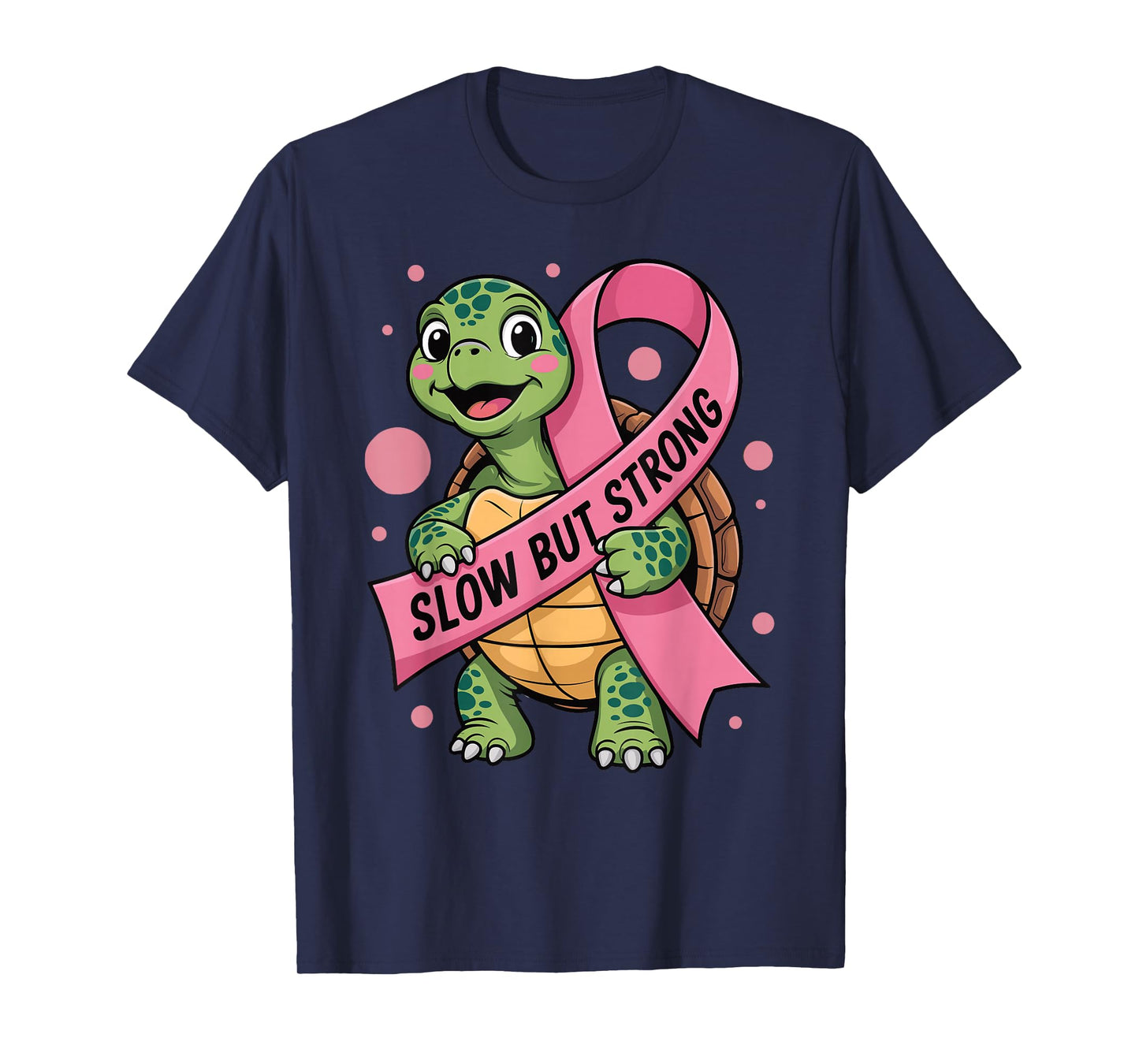 Slow But Strong Turtle Breast Cancer Awareness T-Shirt