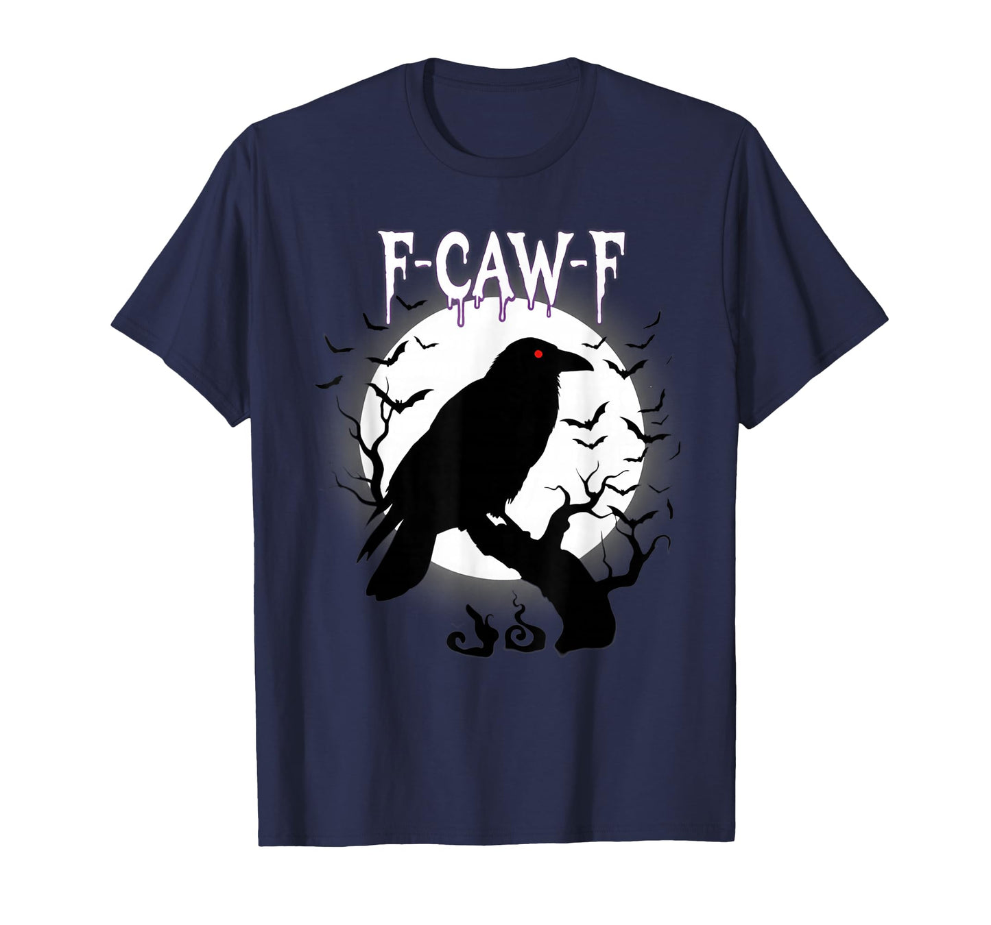 Gothic Raven F-Caw-F Halloween Tee T-Shirt