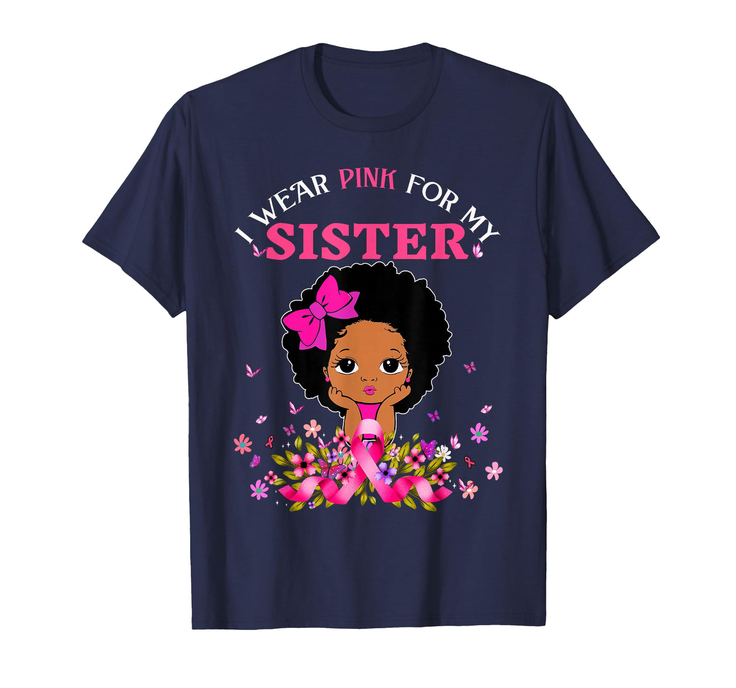 I Wear Pink For My Sister Breast Cancer Support Afro Girls T-Shirt