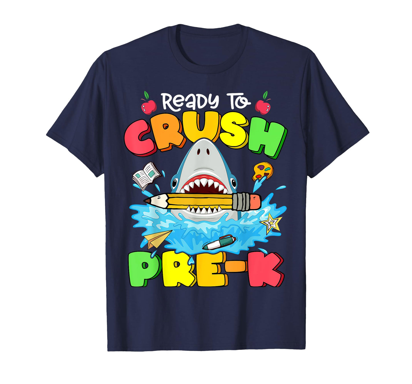 Ready To Crush Pre-K Shark Back To School Boys Girls T-Shirt