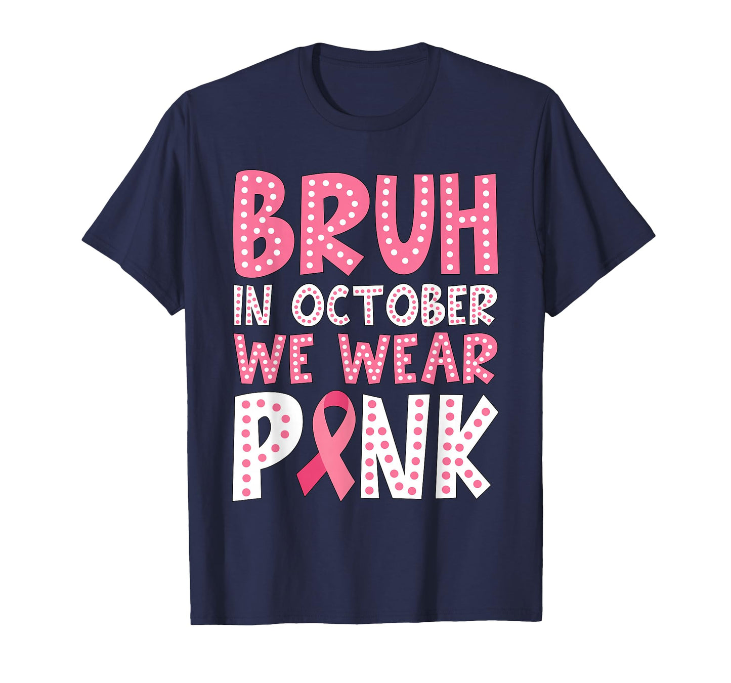 Breast Cancer Shirts for Kids Boys Bruh in October Wear Pink T-Shirt