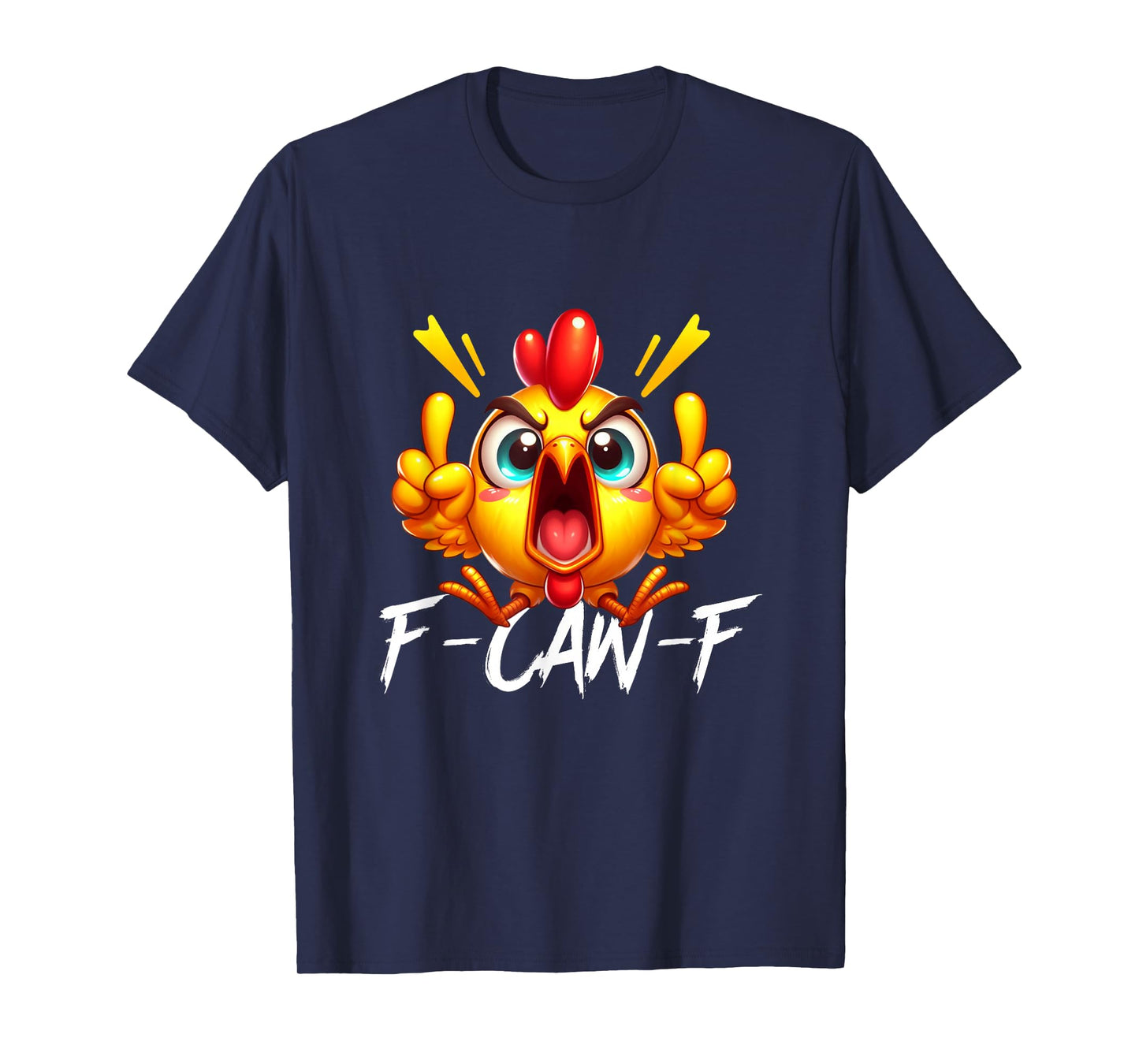 F-Caw-F Angry Chicken T-Shirt T-Shirt