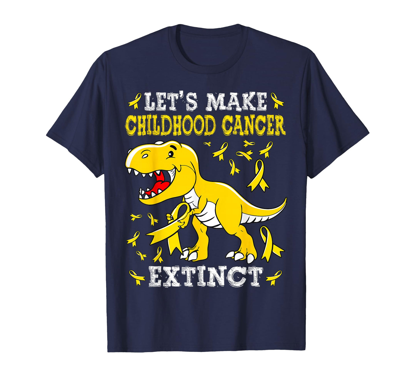 Let's Make Childhood Cancer Extinct Cute T-Rex Gold Ribbon T-Shirt