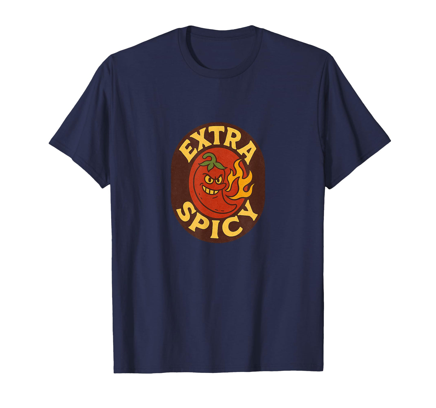 Extra Spicy Funny Food Humor Heat Lover Bold Quote T-Shirt