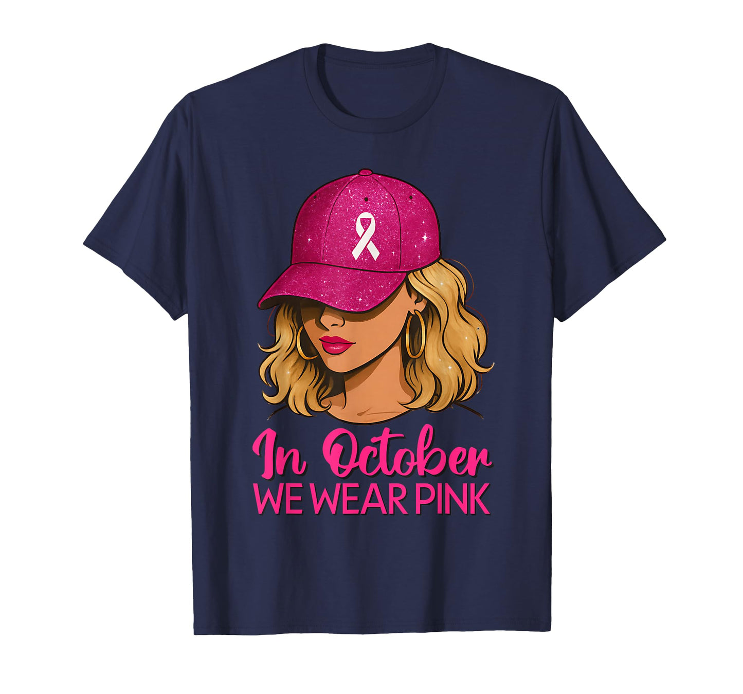 in October We Wear Pink Breast Cancer Awareness for Women T-Shirt
