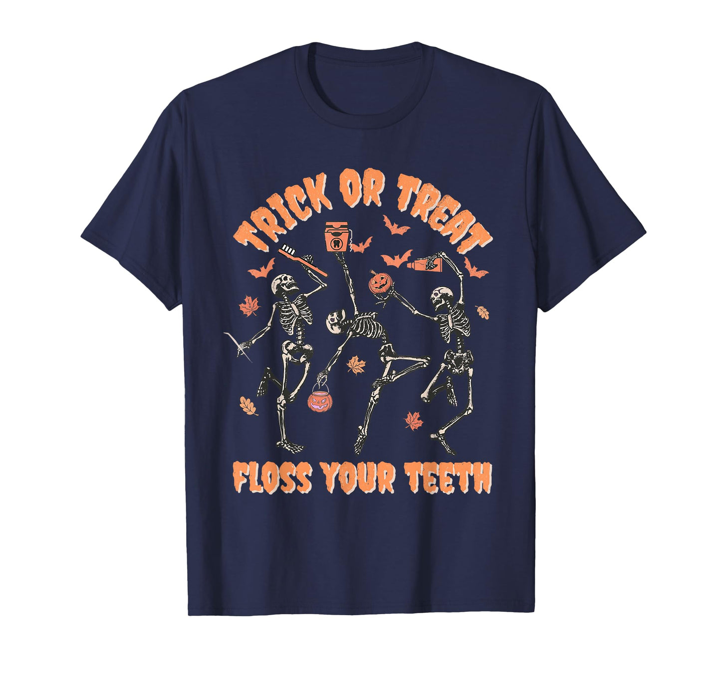 Skeleton Trick Or Treat Floss Your Teeth Dental Dentist T-Shirt