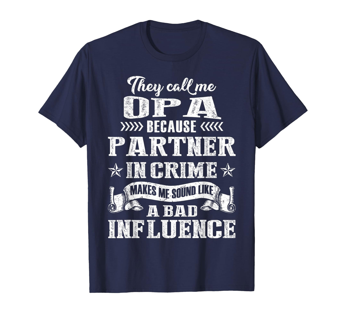 They Call Me Opa Partner In Crime T-Shirt Fathers Day T-Shirt