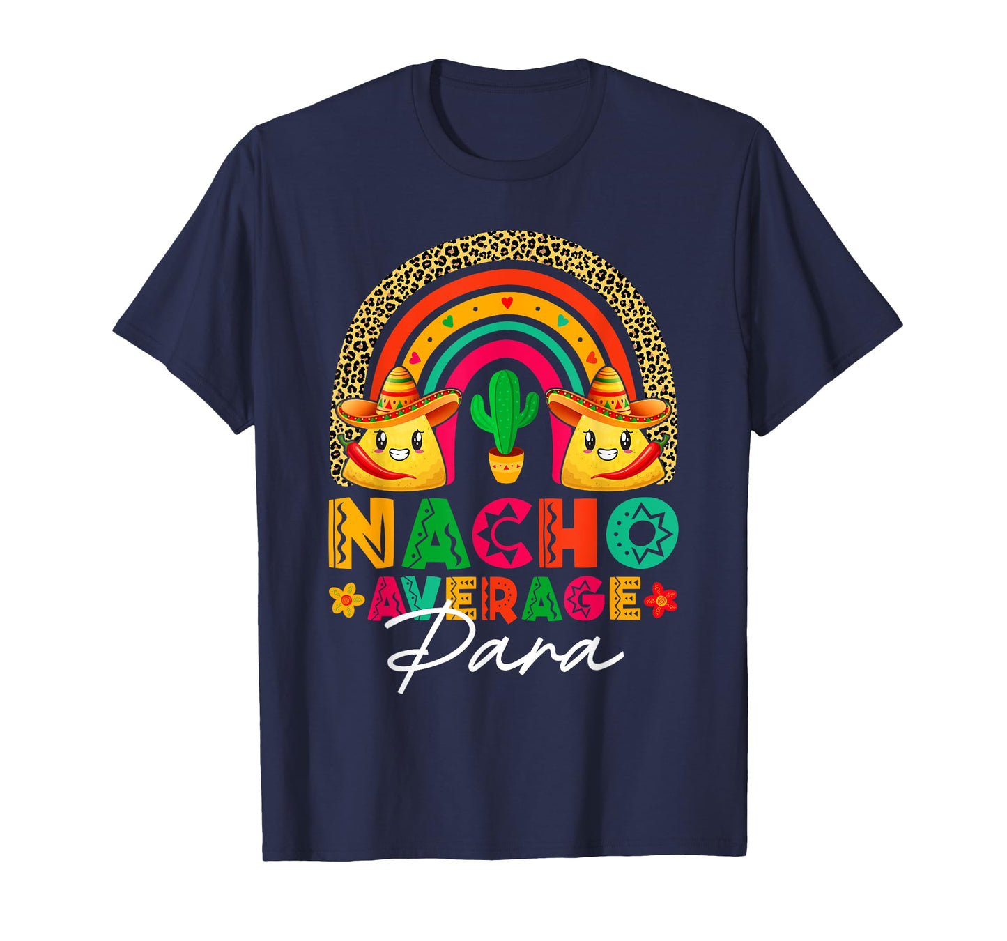 Nacho Average Para Sombrero Hat Mexican Fiesta Cinco De Mayo T-Shirt
