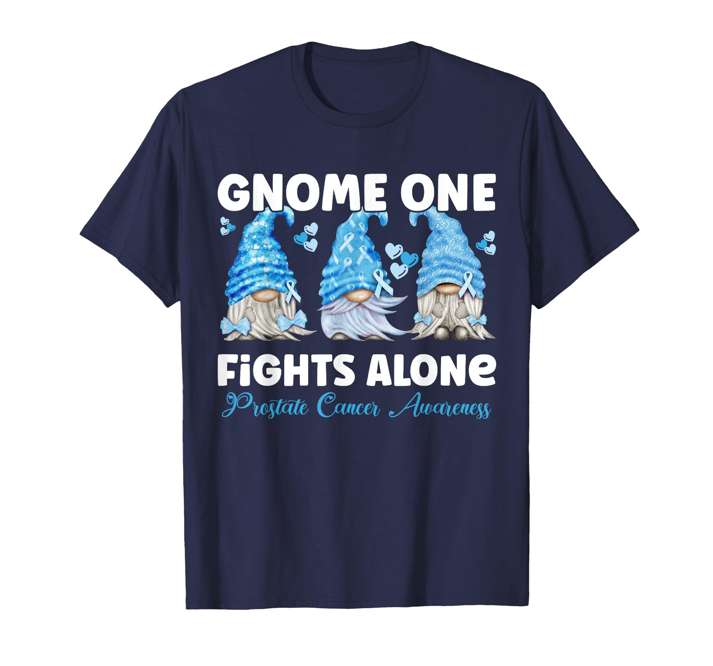 Gnome One Fights Alone Light Blue| Prostate Cancer Awareness T-Shirt