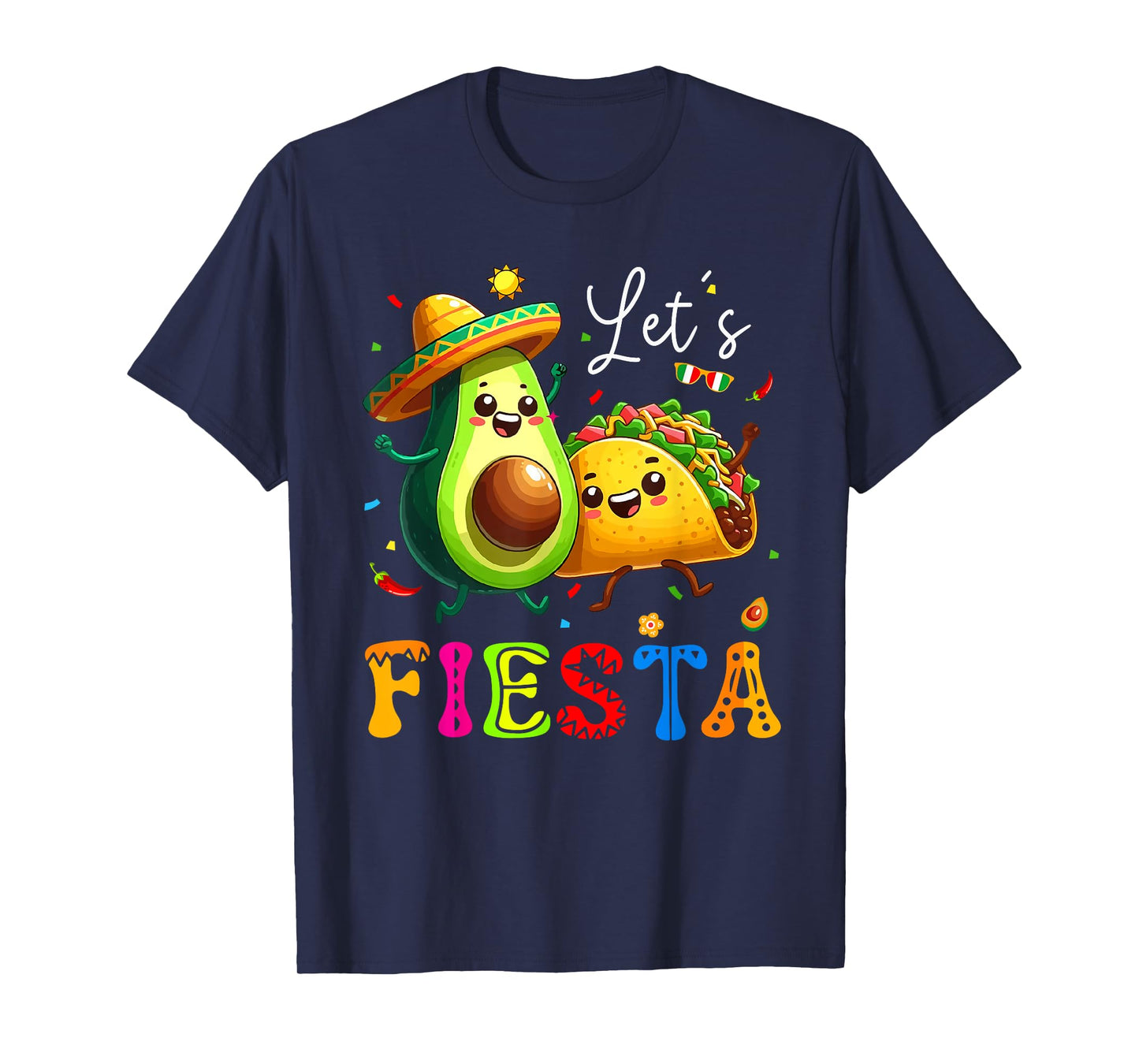 Lets Fiesta Taco Avocado Funny Cinco De Mayo Mexican Party T-Shirt