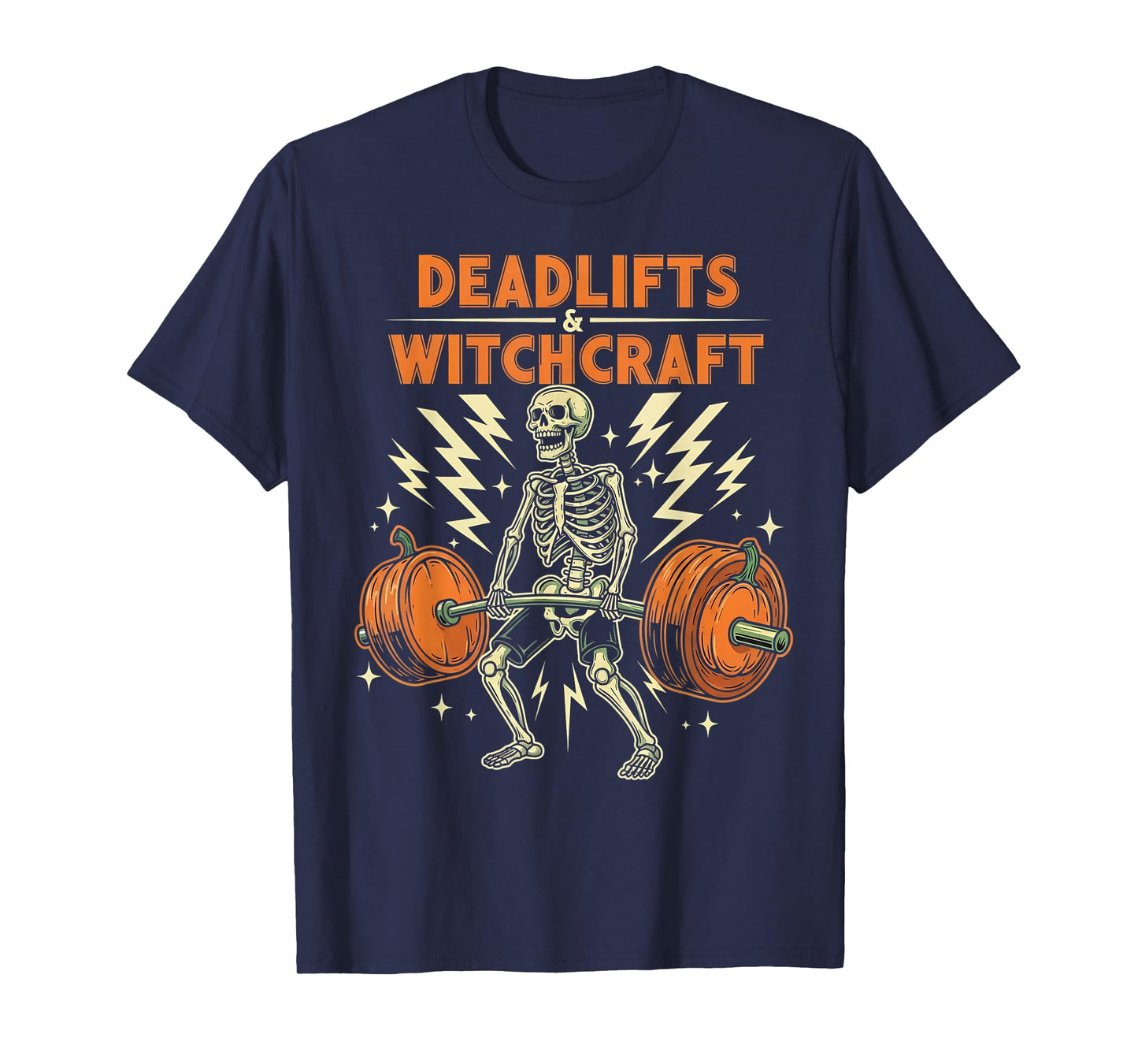 Funny Skeleton Gym Halloween Deadlifts Witchcraft Fitness T-Shirt