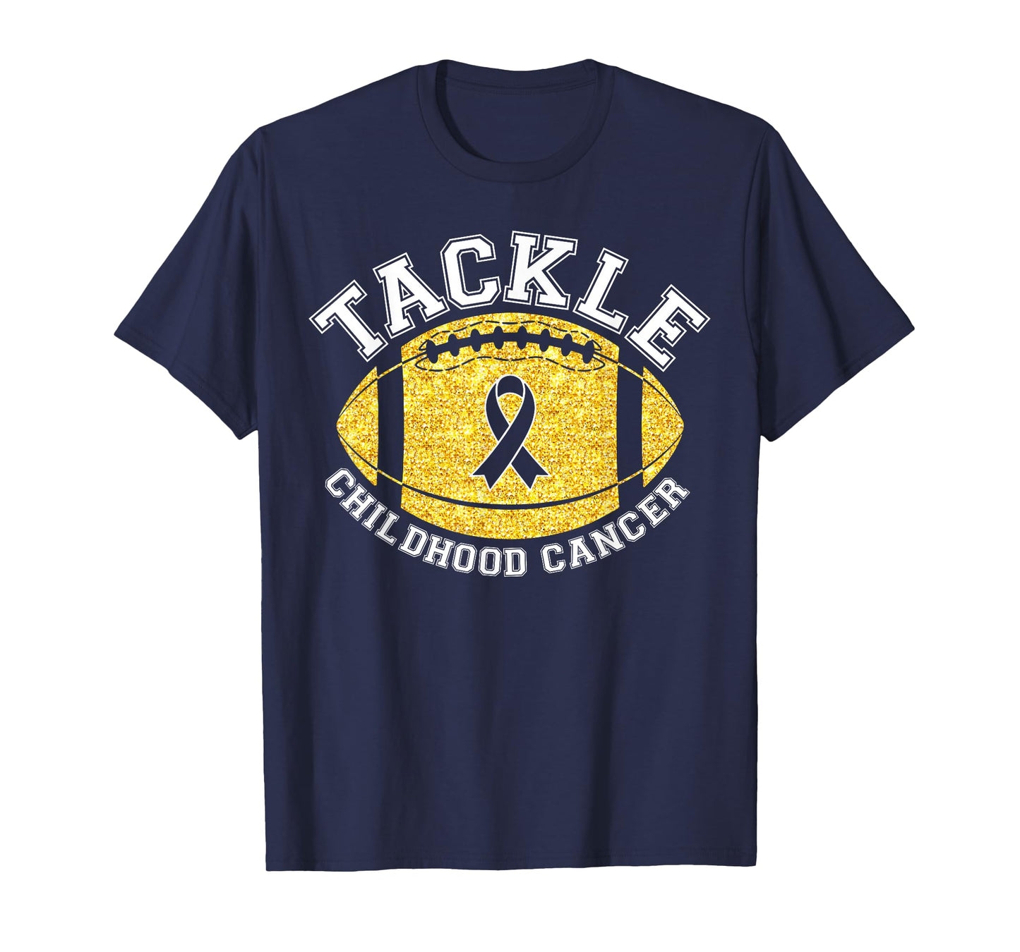 Tackle Childhood Cancer Awareness Football Gold Ribbon T-Shirt