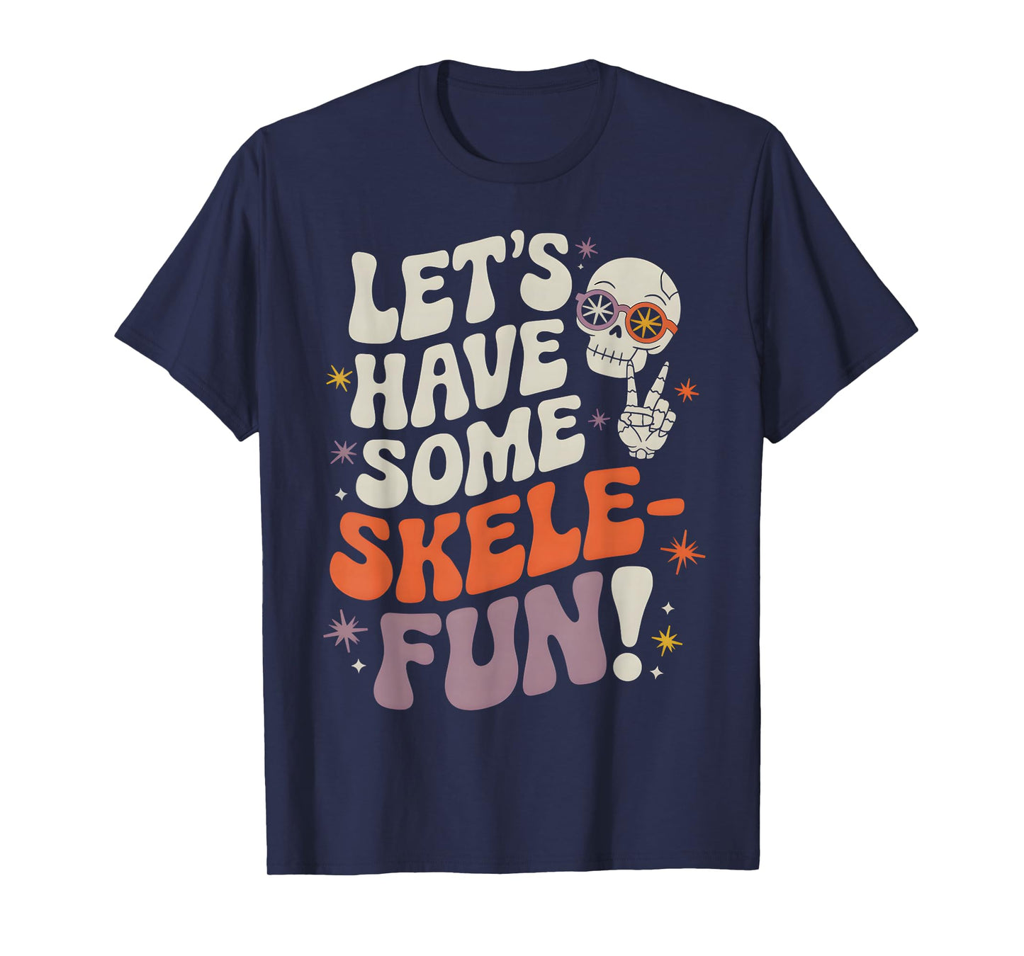 Funny Skeleton Halloween Quote Retro Skull Fall Design T-Shirt