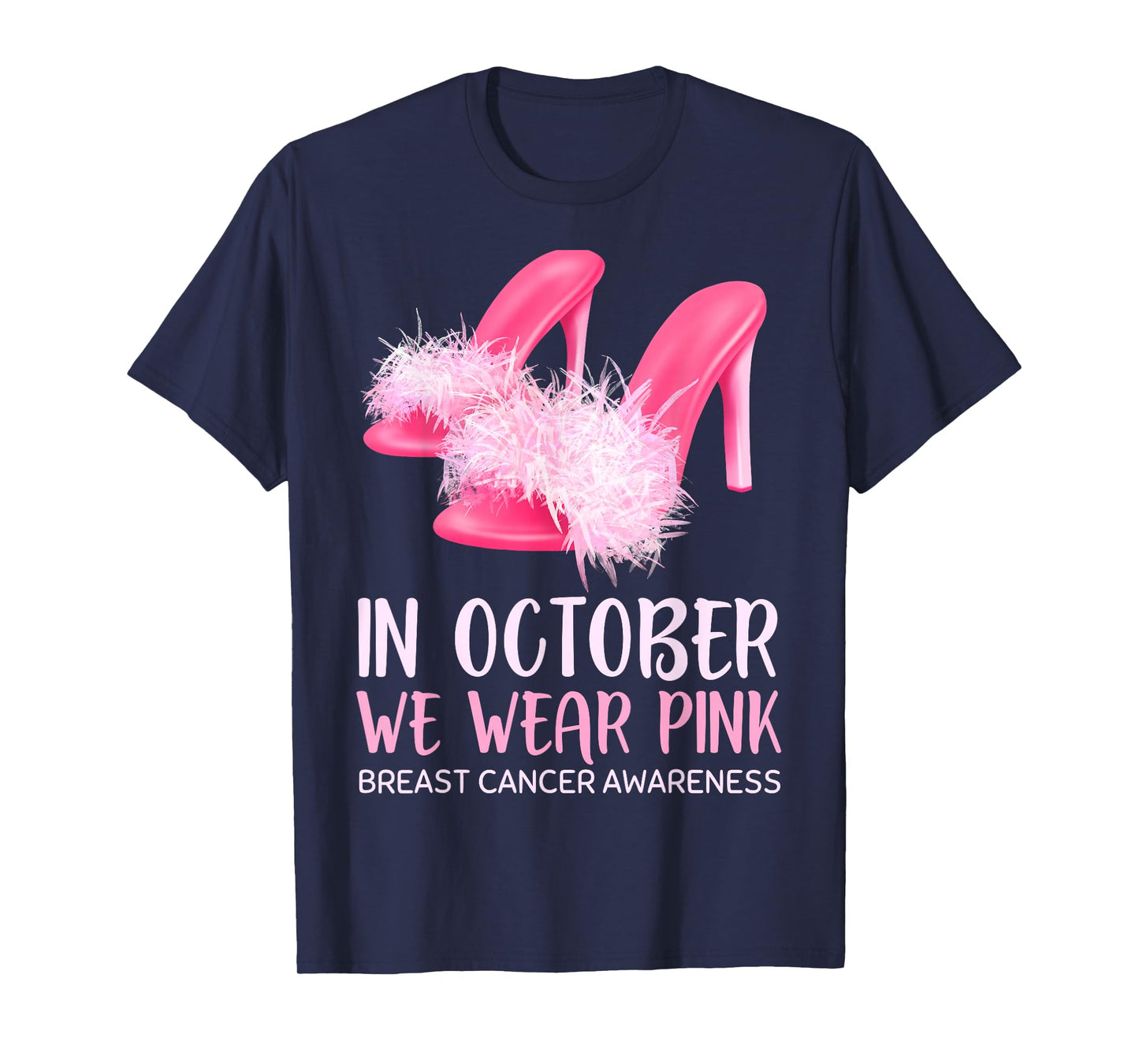 Glamor Wear Pink Shoes October for Breast Cancer Awareness T-Shirt