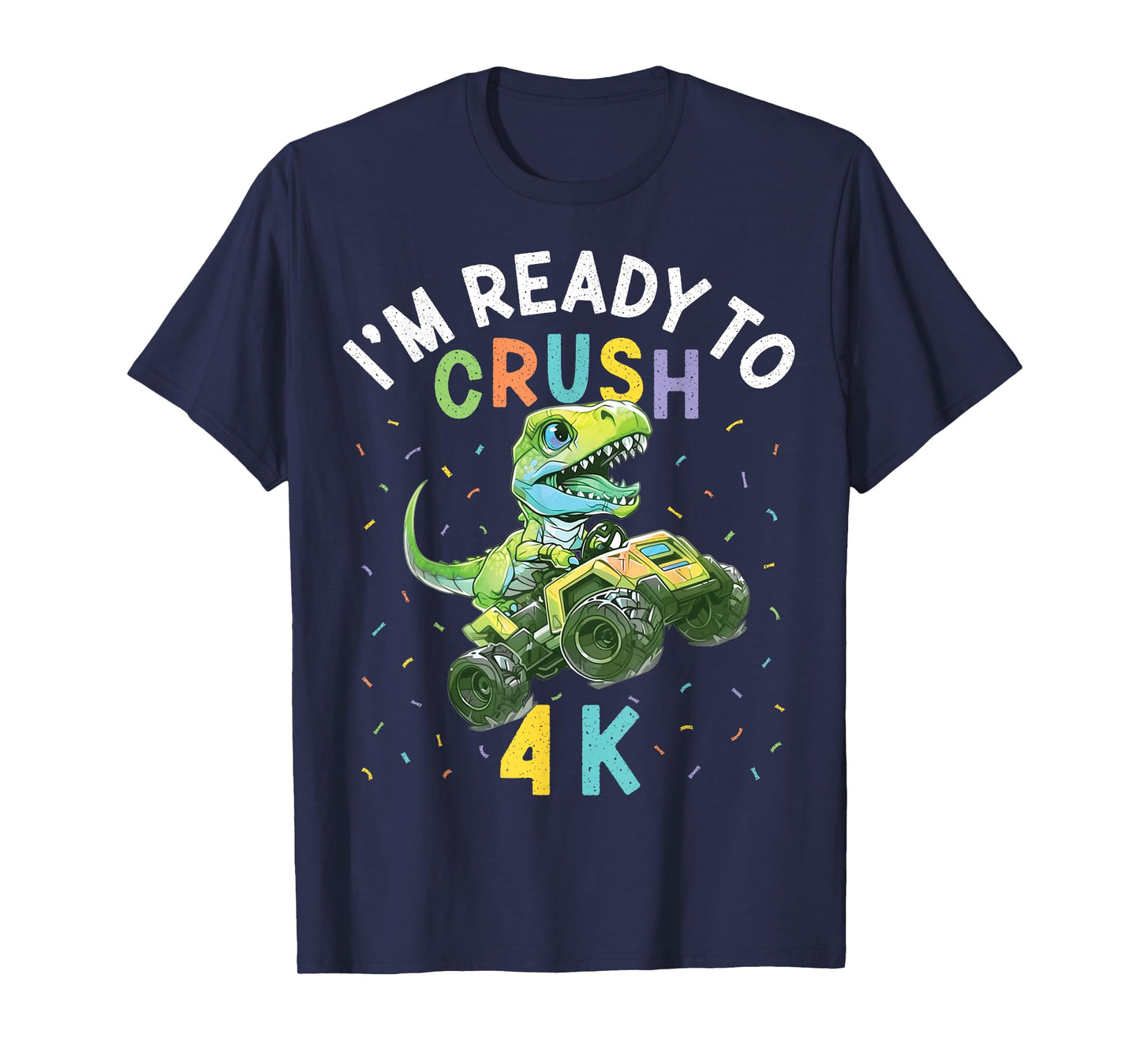 I'm Ready to Crush 4K Dinosaur Back to School 4K Kid Funny T-Shirt