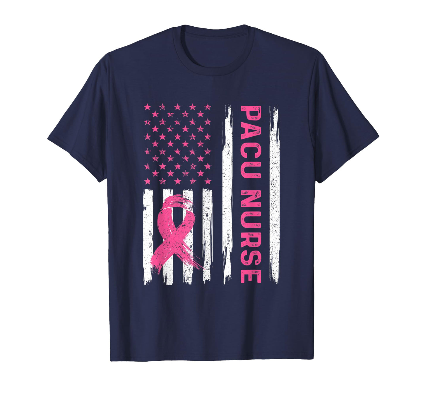 PACU Nurse American Flag Nurse Breast Cancer Awareness T-Shirt