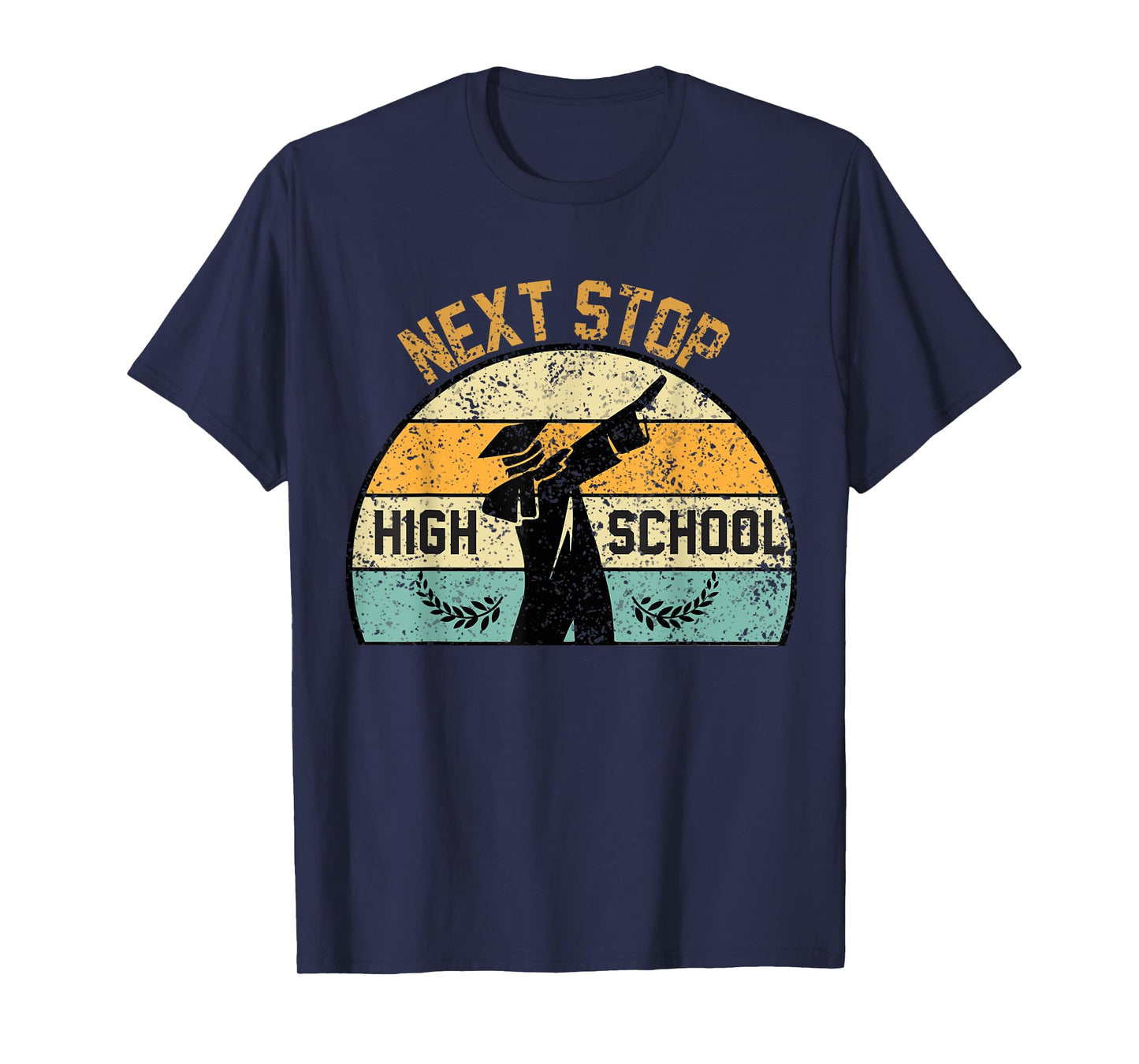 Next Stop High School high school graduation T-Shirt