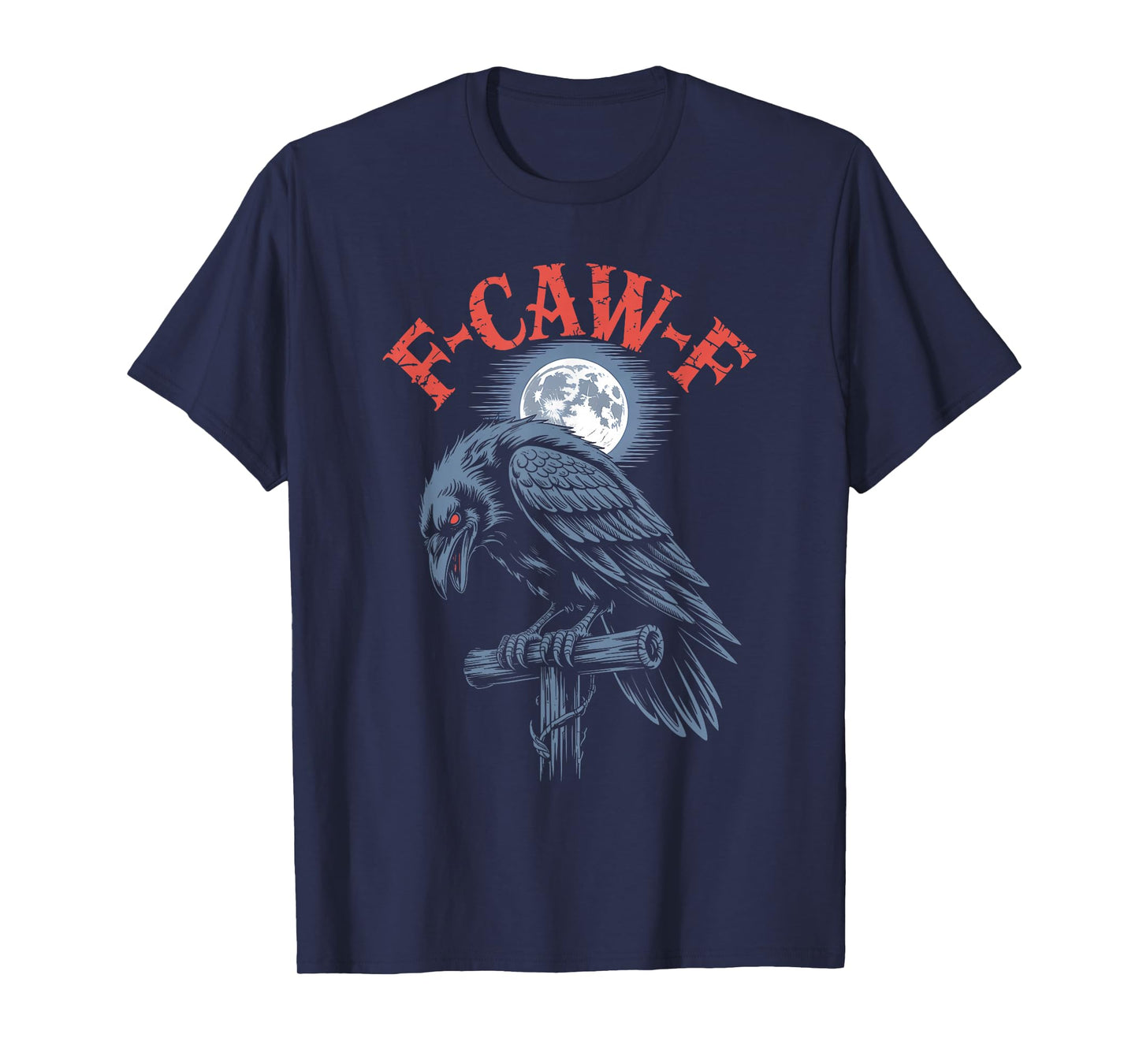 Funny F-Caw-F Crow Gothic Moon Humor Halloween T-Shirt