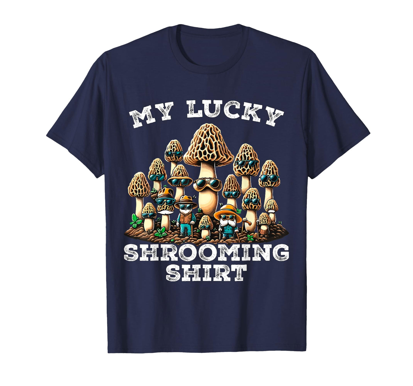 Morel Mushroom Hunting Morchella Foraging My Lucky Shrooming T-Shirt
