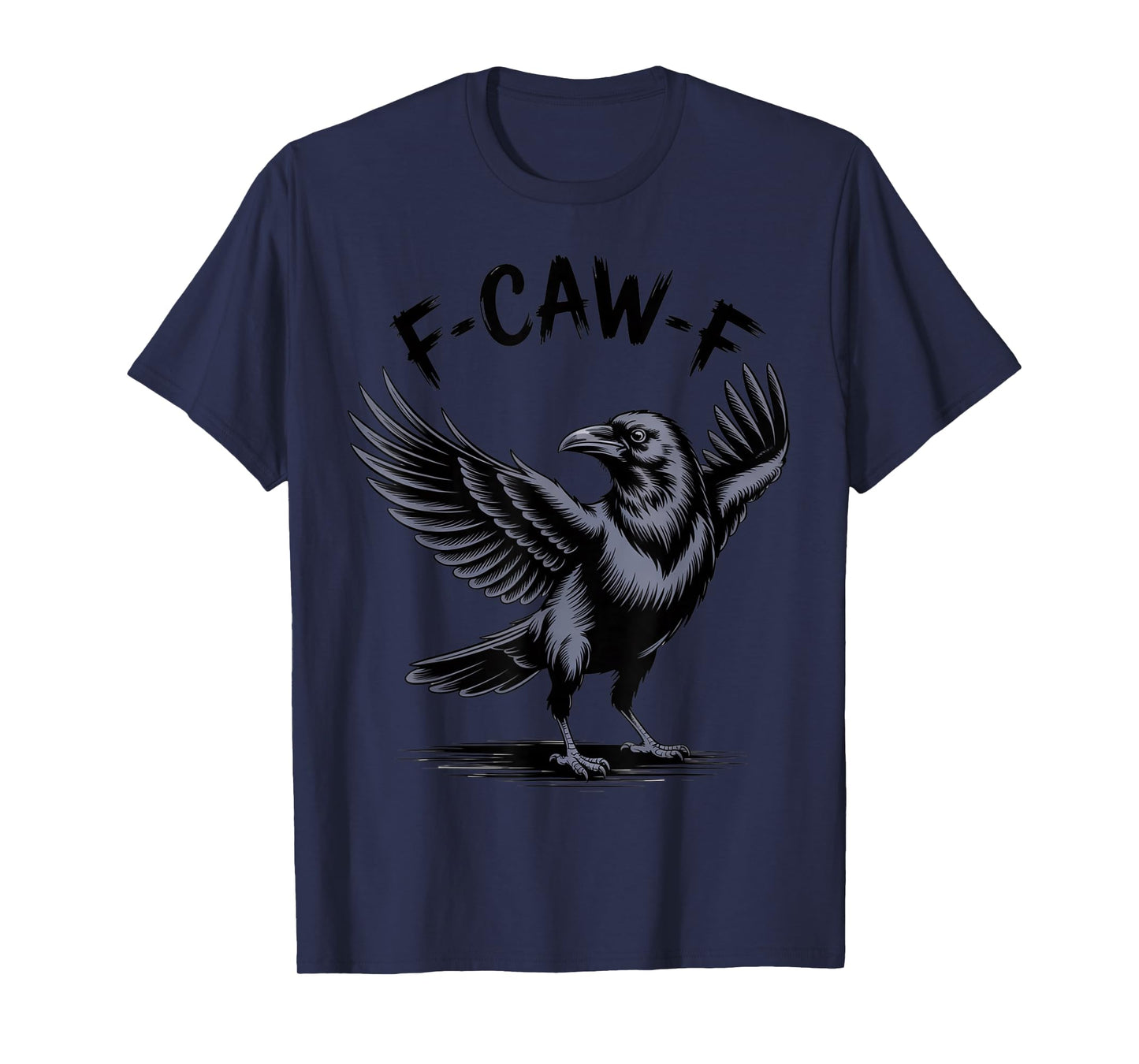 Black Crow, F-Caw-F Funny Bird T-Shirt