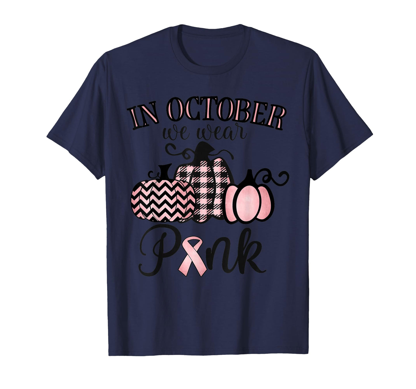 In October We Wear Pink Thanksgiving Breast Cancer Awareness T-Shirt
