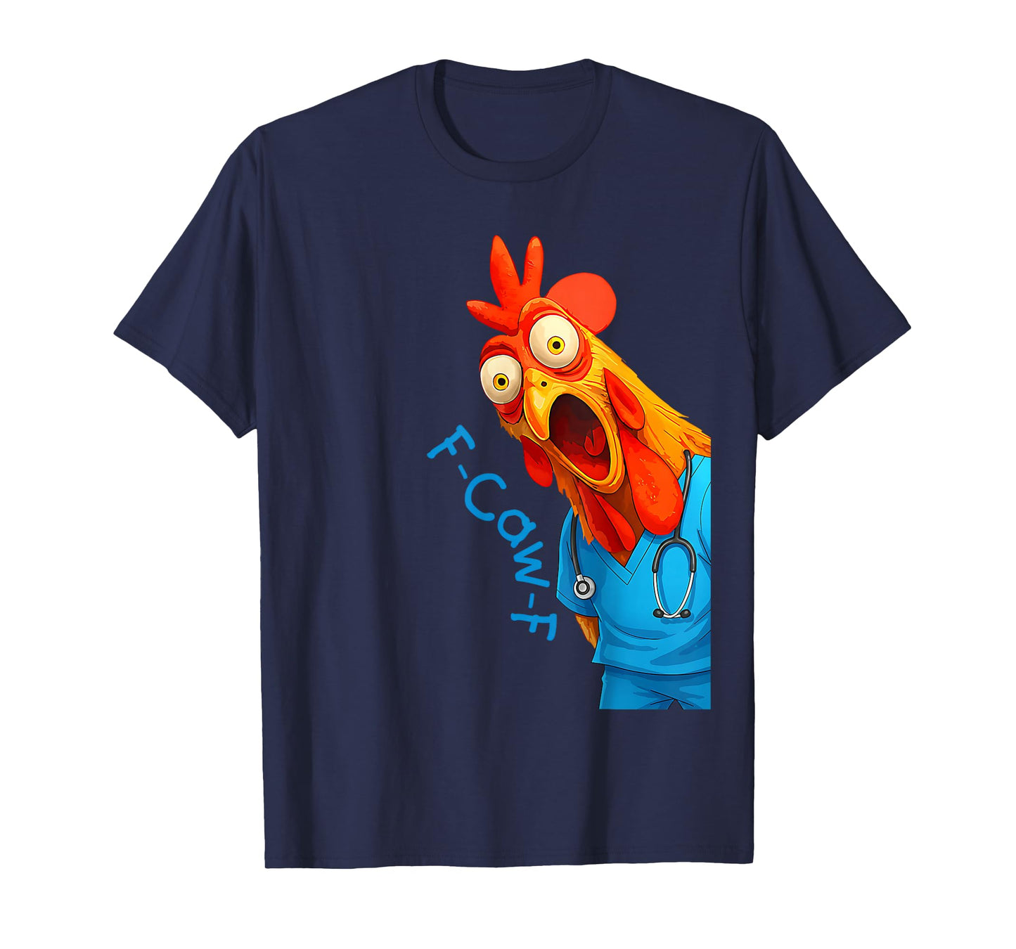 Funny Chicken Doctor F-Caw-F Chicken Medical Scrubs T-Shirt