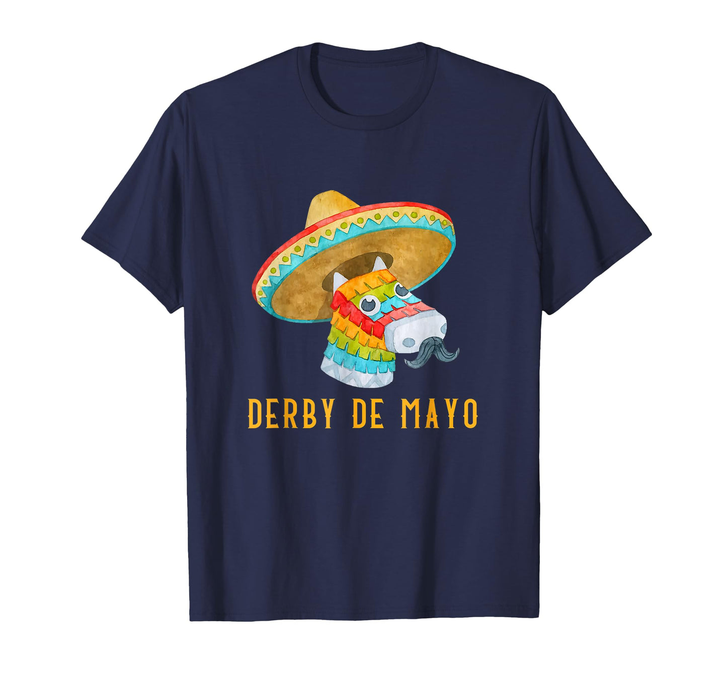 Derby de Mayo Kentucky Horse Race Mexico Pinata Mexican T-Shirt