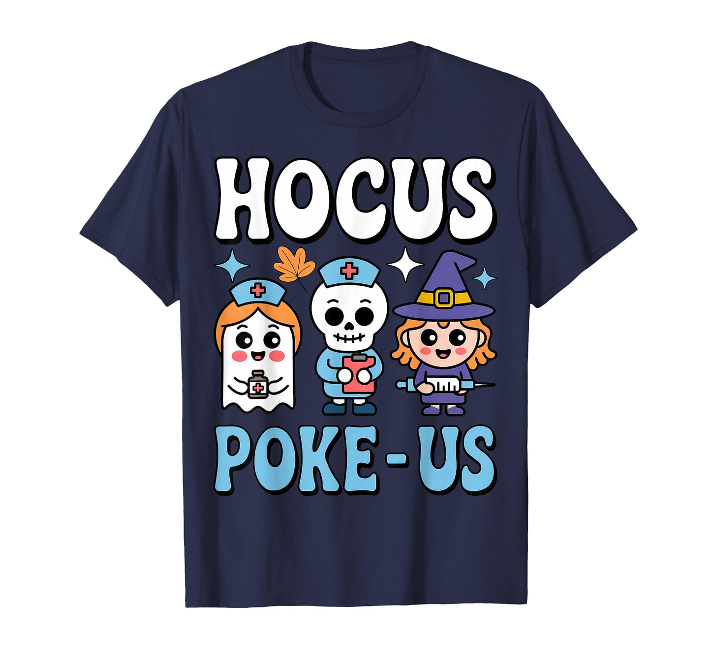 Hocus Poke Us Funny Medical Nurse Doctor Halloween Apparel T-Shirt