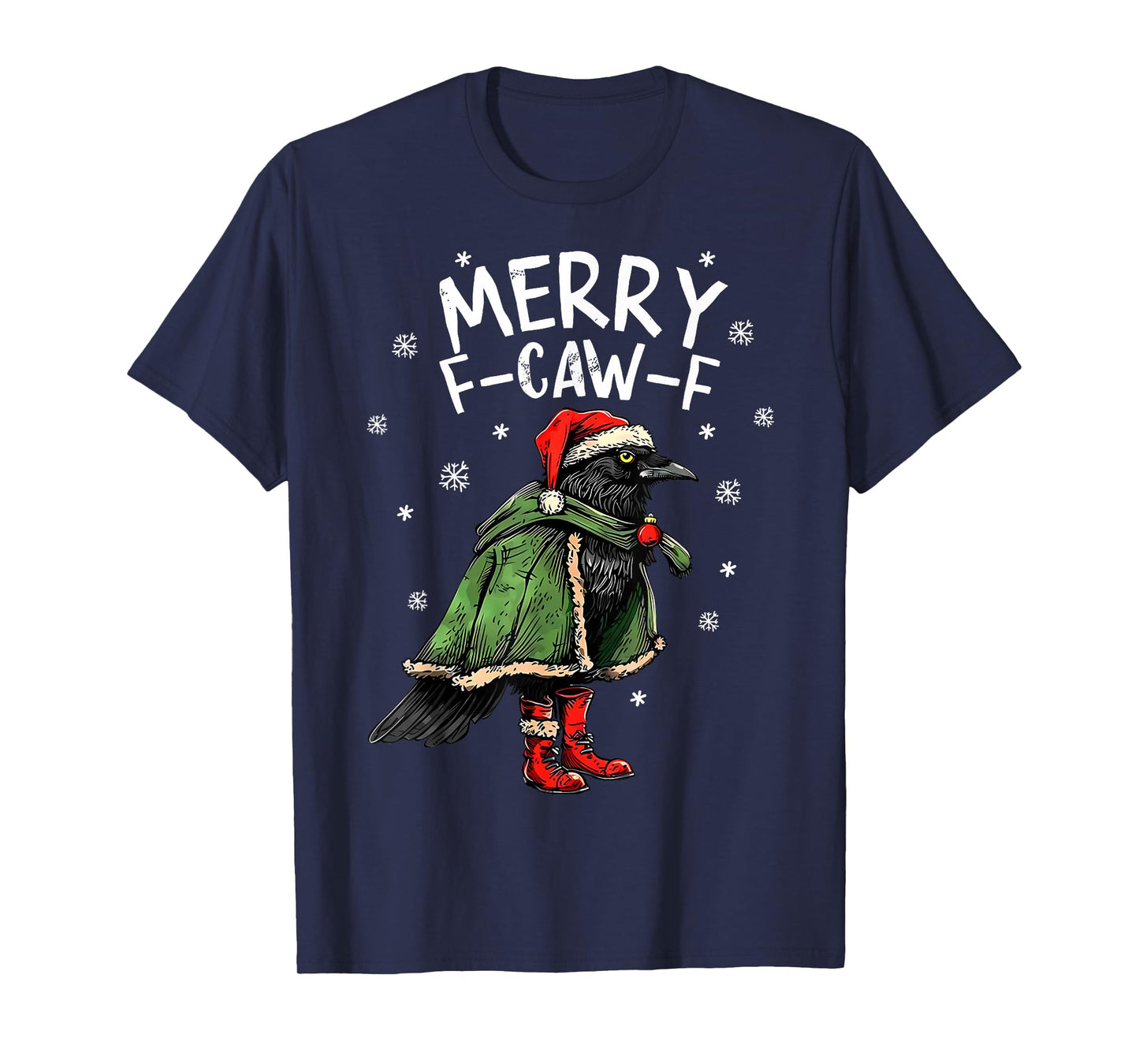 Merry F Caw F Christmas Funny Santa Raven Bird Men Women T-Shirt