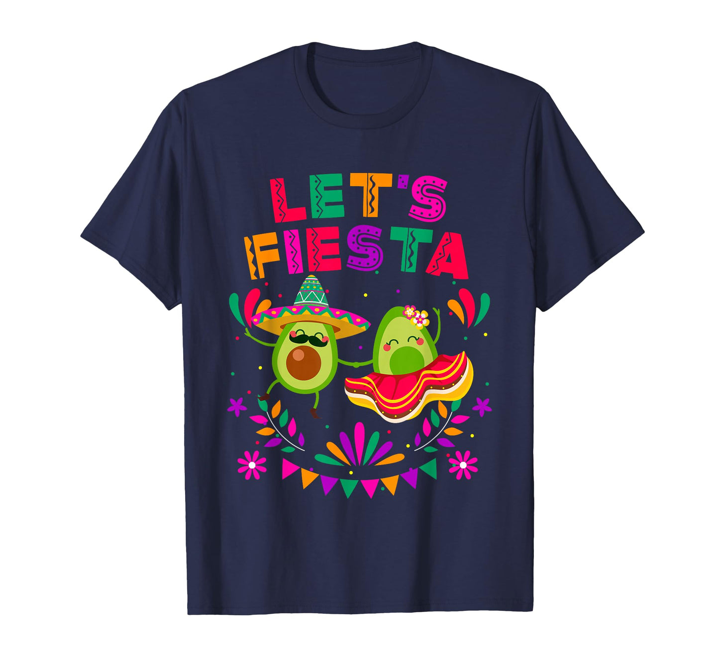Let's Fiesta Avocado Dancing Cinco De Mayo Mexican Party T-Shirt
