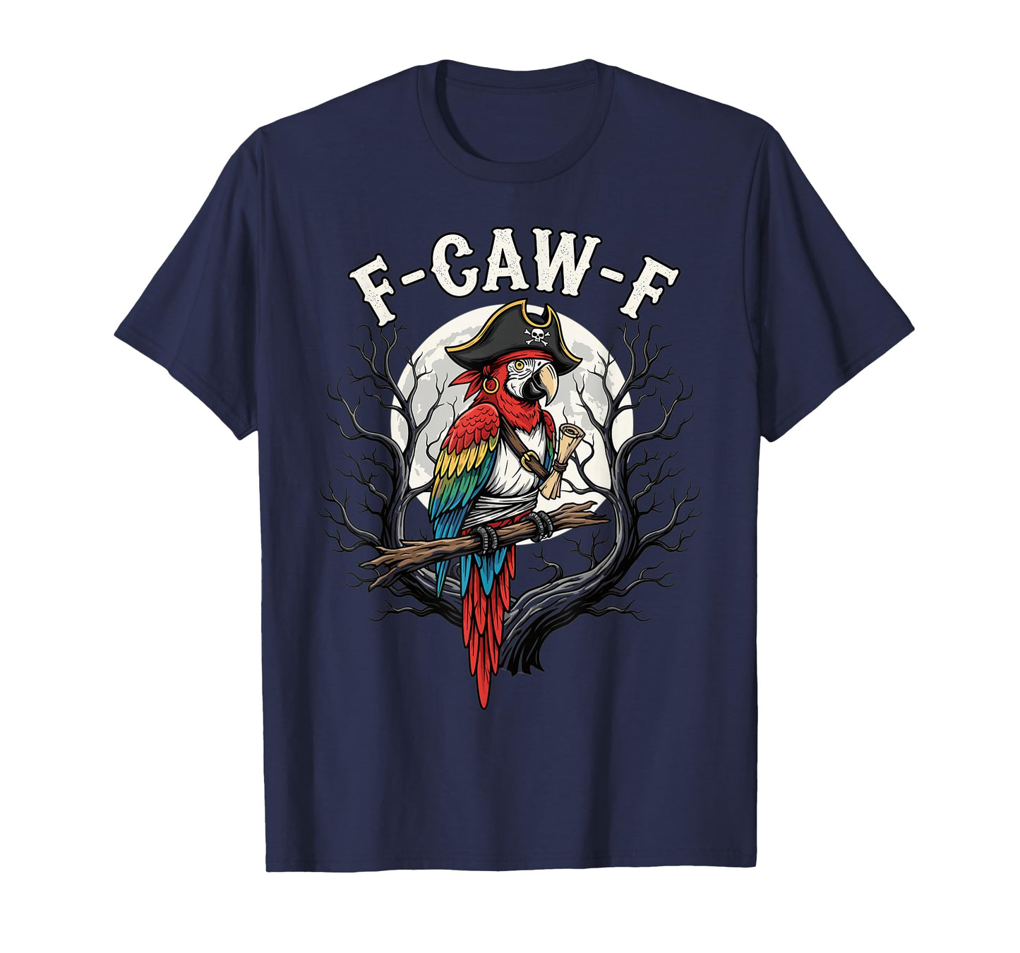 Pirate Parrot Funny F Caw F Halloween Costume T-Shirt