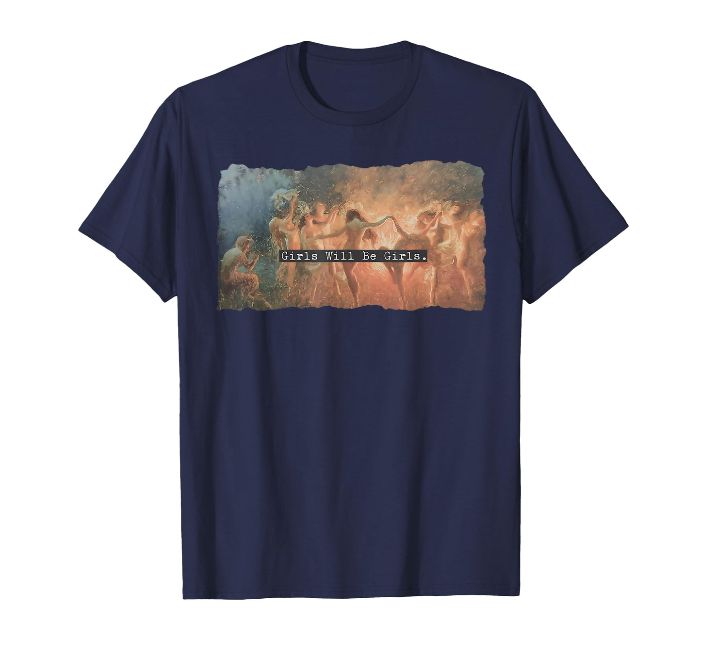 Girl Will Be Girls Spooky Season Witches Witch Halloween T-Shirt